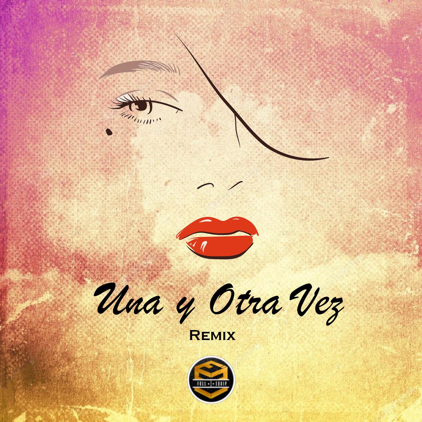 Una y Otra Vez (Remix)