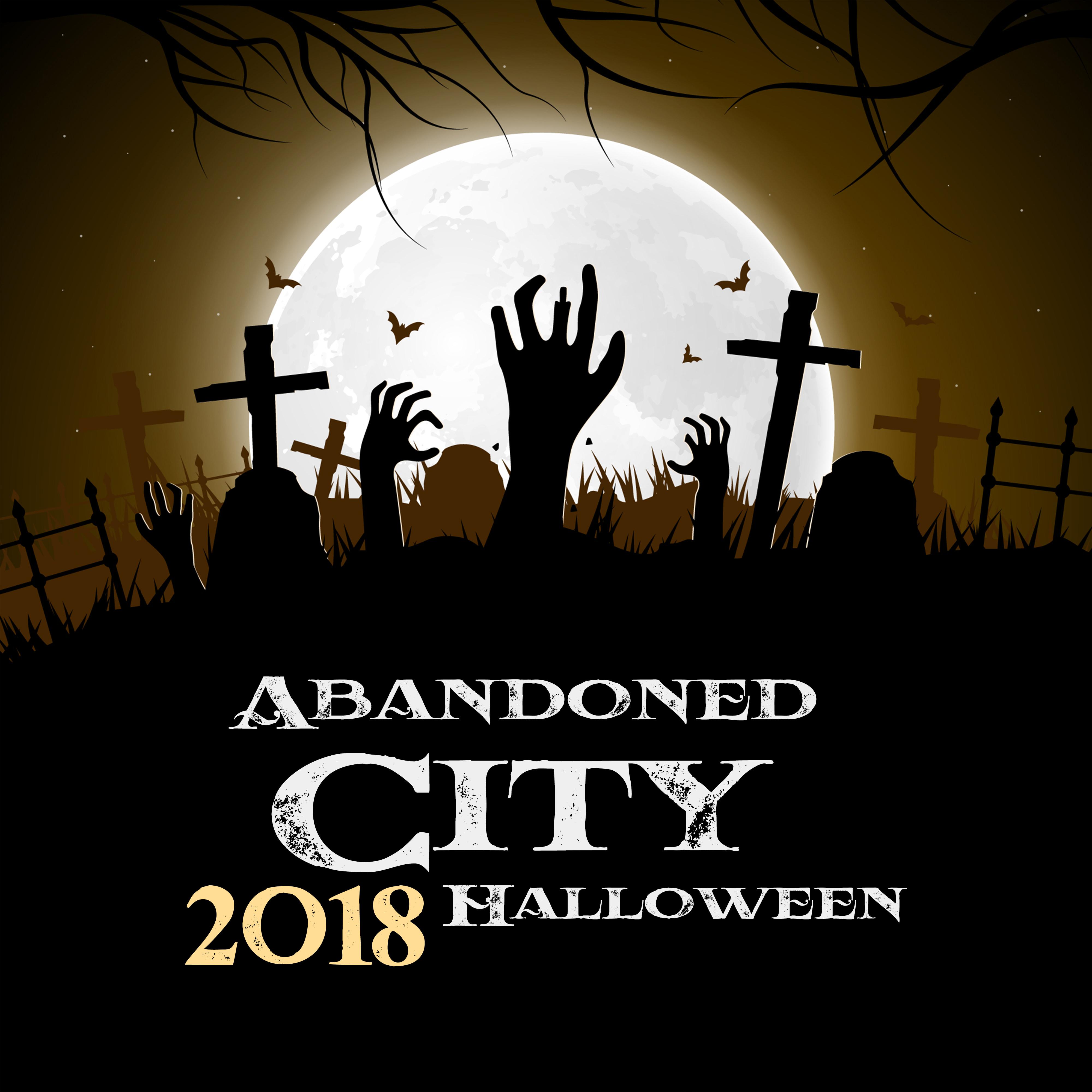 Abandoned City Halloween 2018