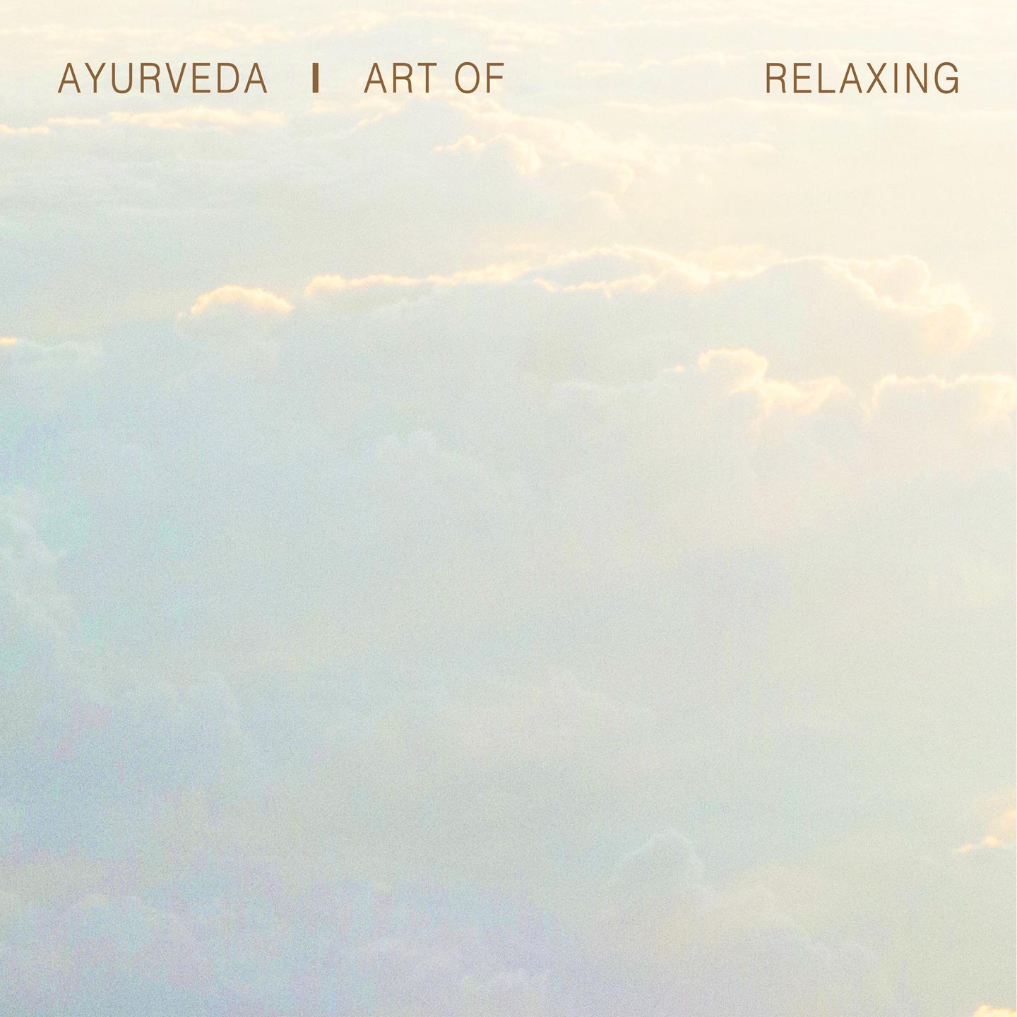 Ayurveda Art of Relaxing, Vol. 1