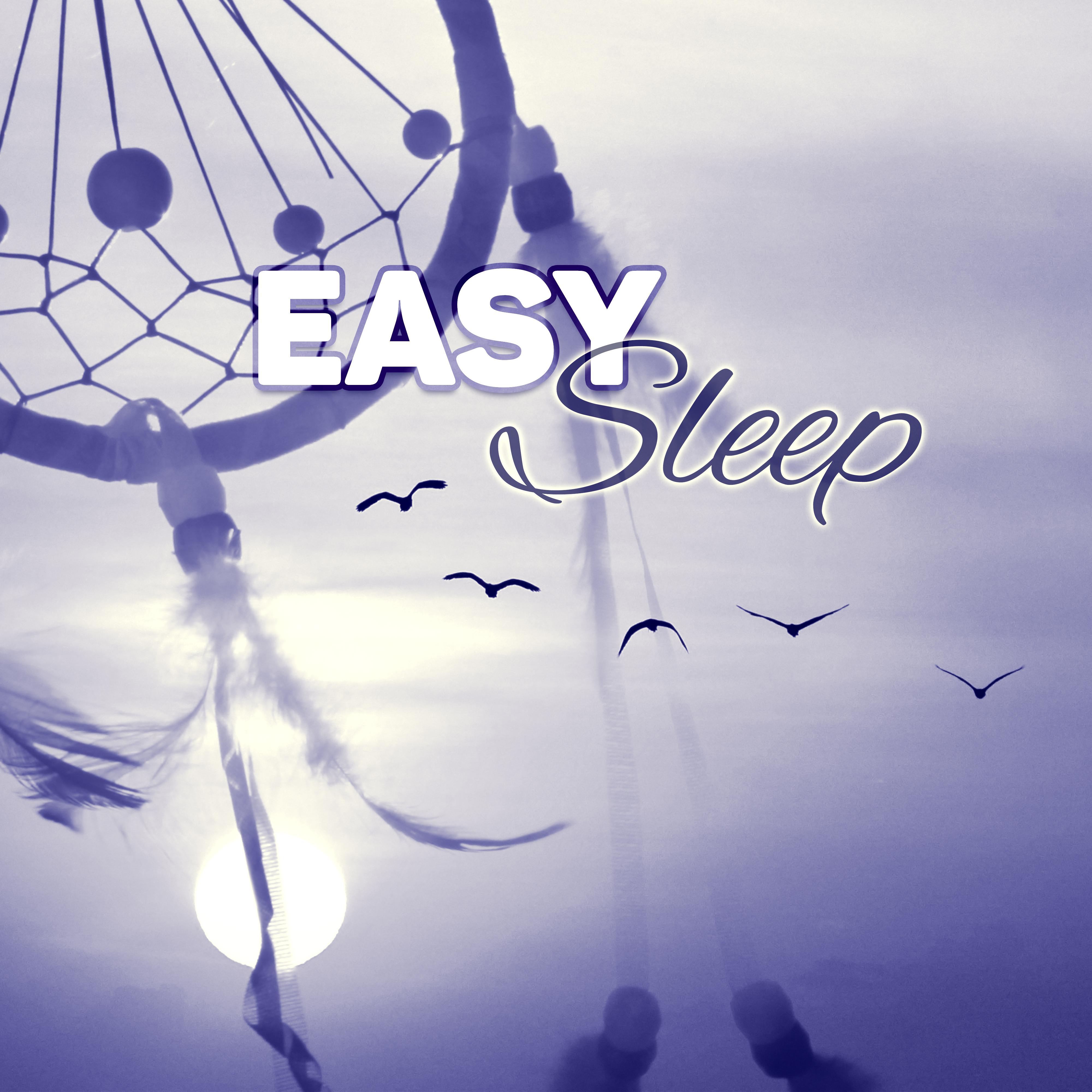 Easy Sleep – Deep Sleep,  Just Relax, Piano Songs, Restful Sleep, Calming Music, Sounds of Nature, Chill Out Music, Healing Meditation, Sensual Massage