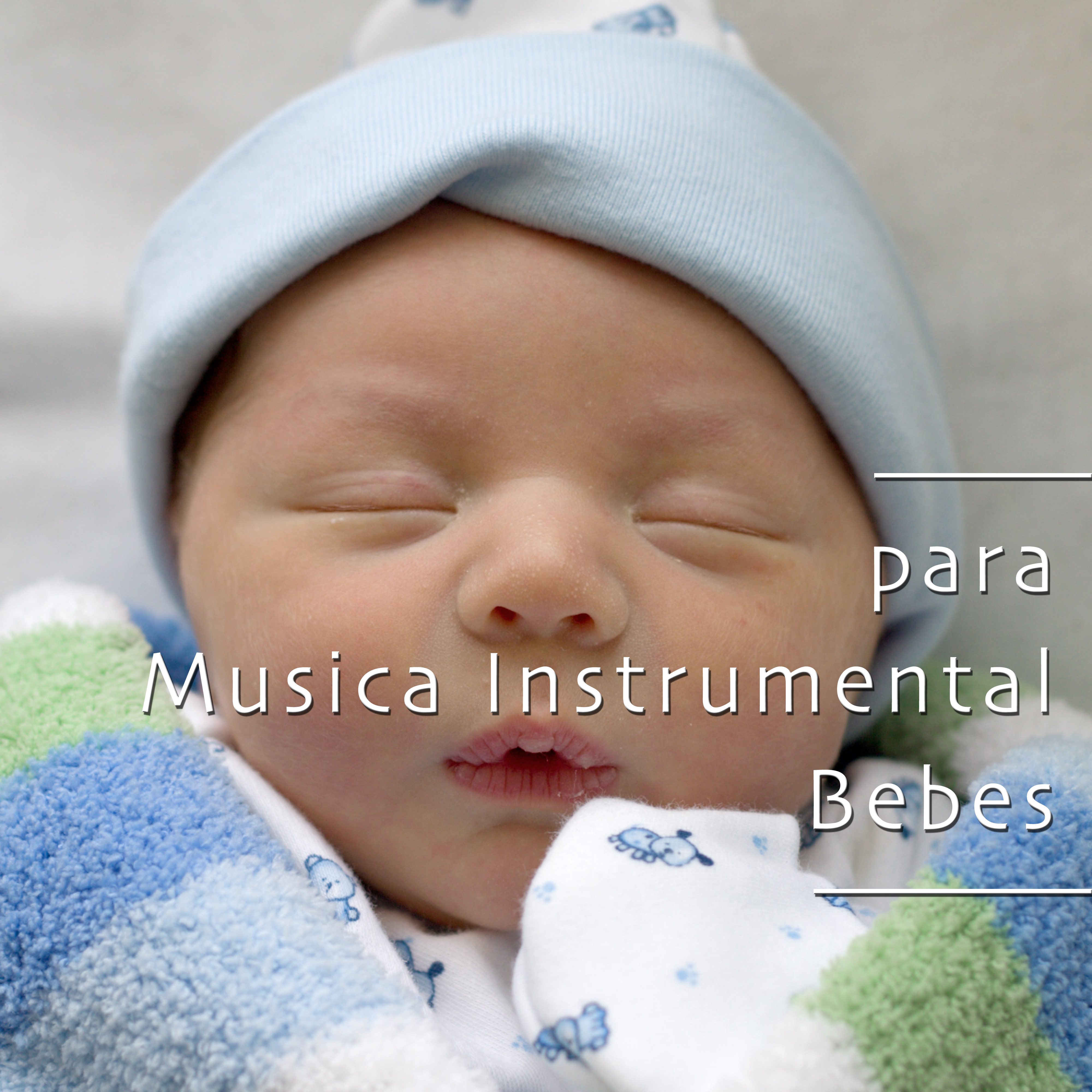 Musica para Bebe Dormir: Musica Instrumental para Bebes