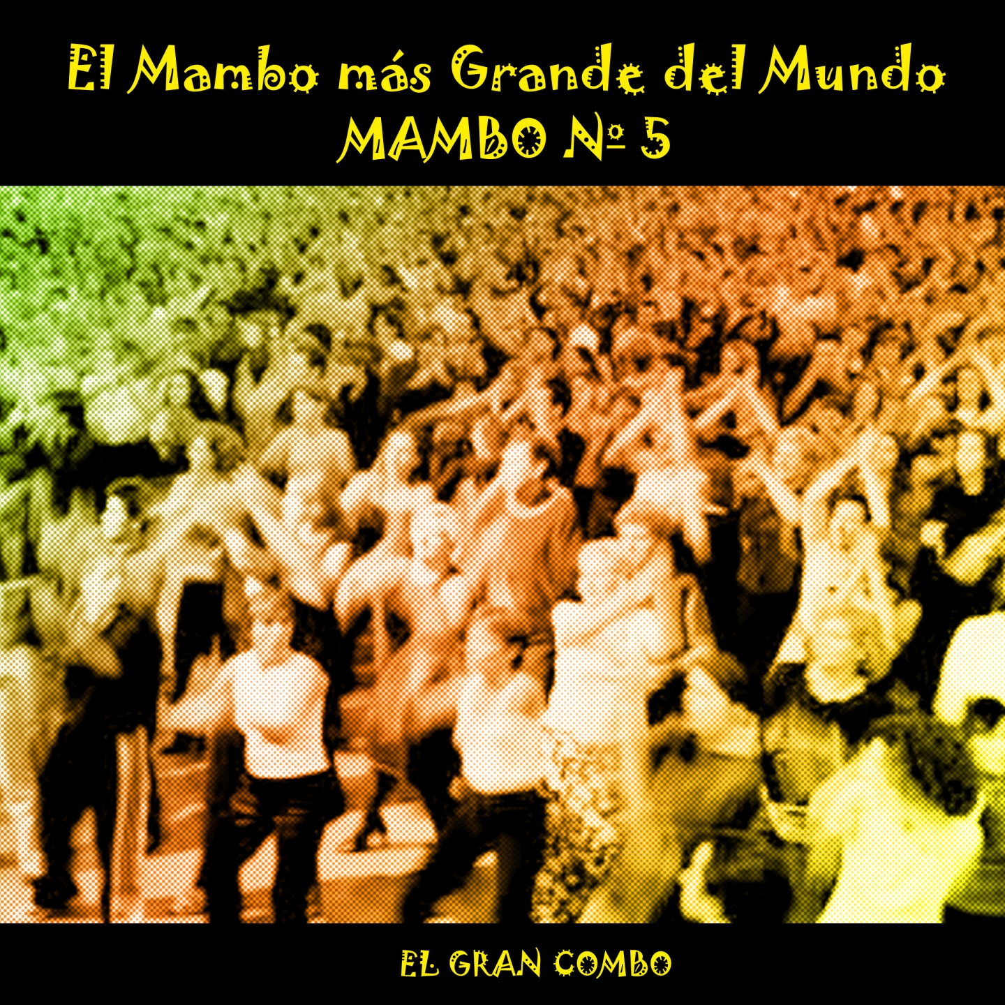 Mambo No. 5 (El Mambo Más Grande del Mundo)