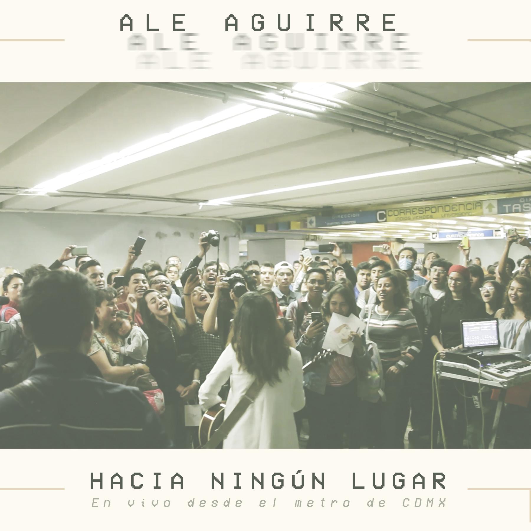 Hacia Ningún Lugar (En Vivo Desde El Metro de CDMX)