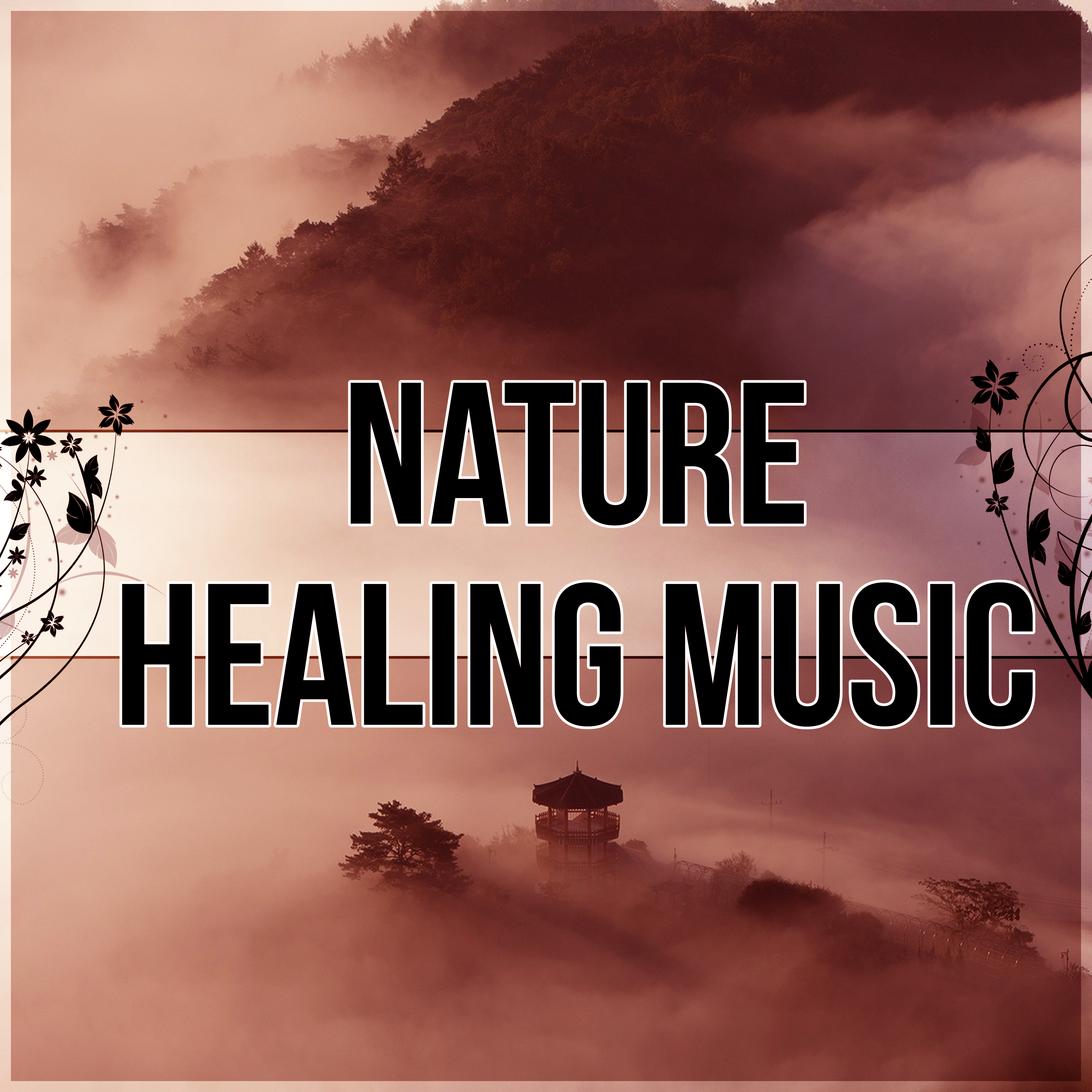 Nature Healing Music - Reiki Therapy, Massage Music, Inner Peace, Relaxation Meditation, Yoga, Spa Wellness, Regeneration, Body Therapy