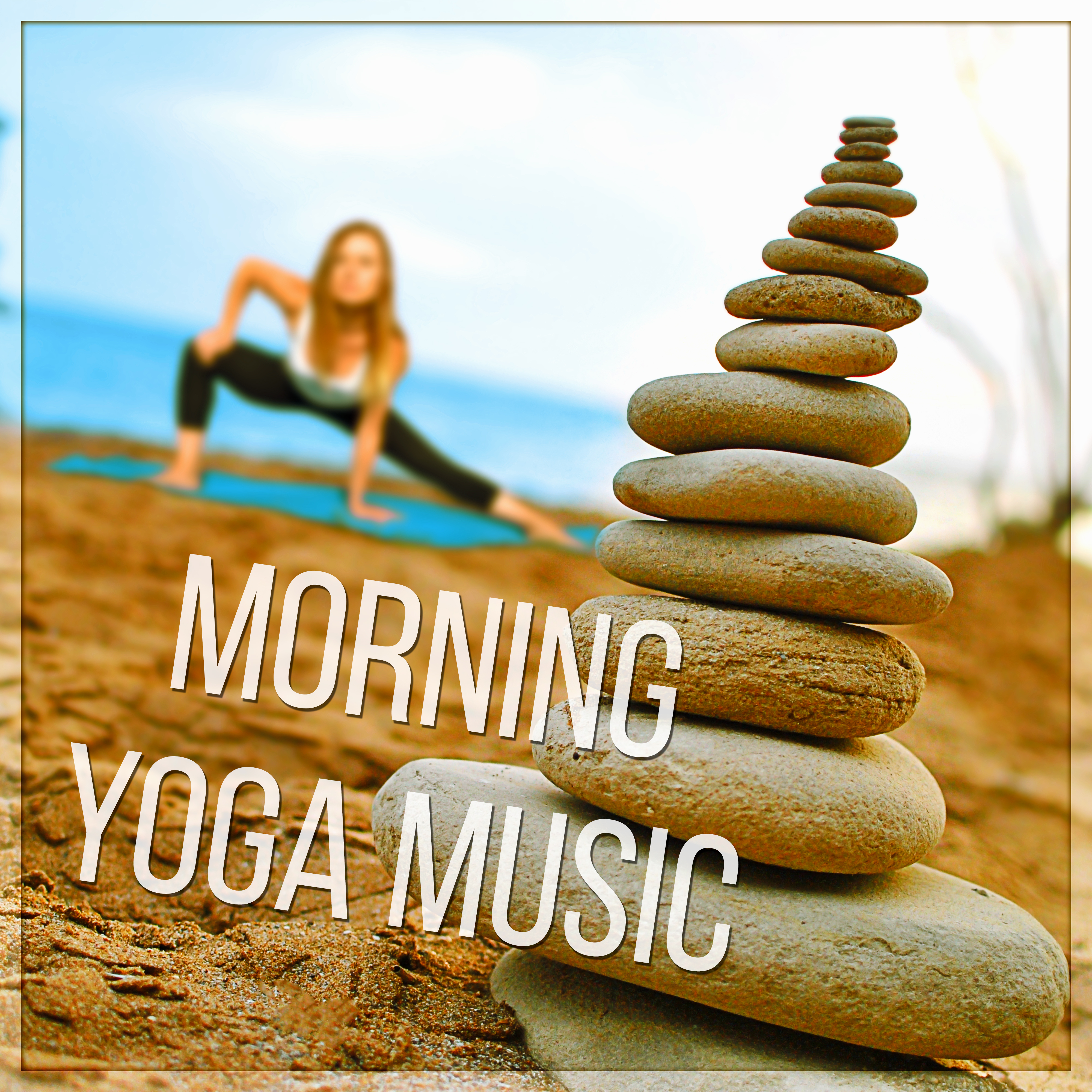 Morning Yoga Music - Surya Namaskar, Asana Positions, Meditation and Relaxation Music, Welness, SPA, Morning Beam