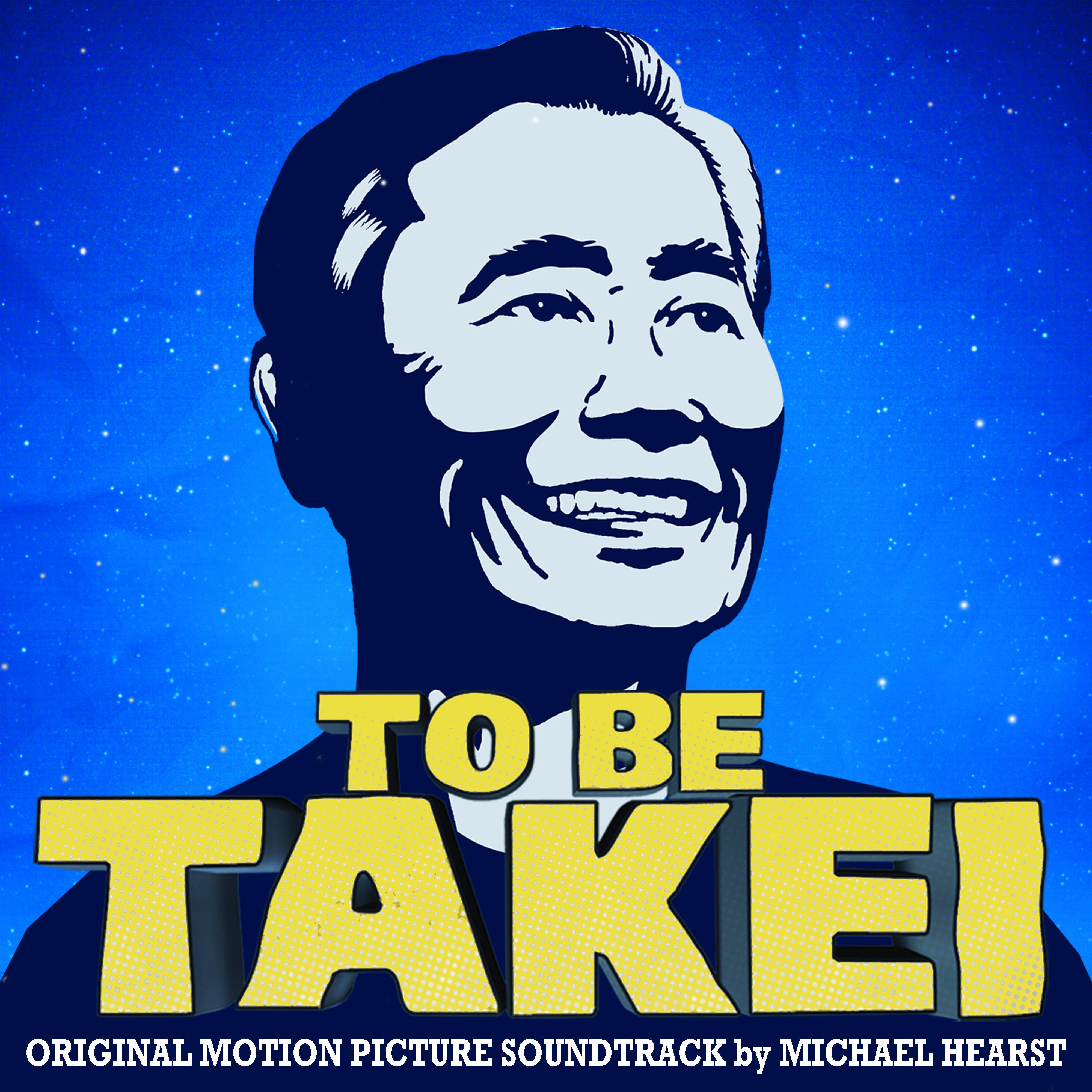 To Be Takei (Original Motion Picture Soundtrack)