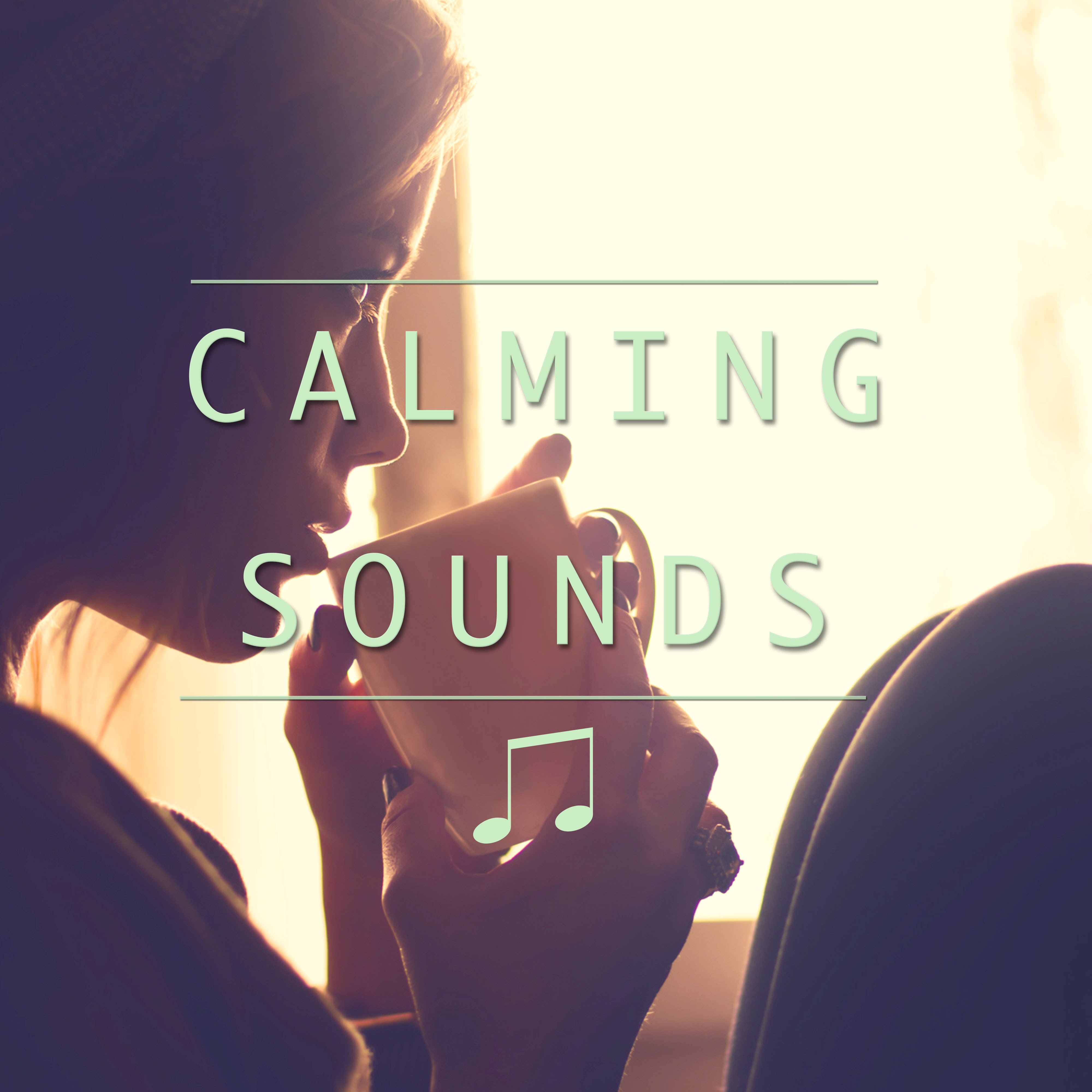 Calming Sounds to Put Mind at Ease