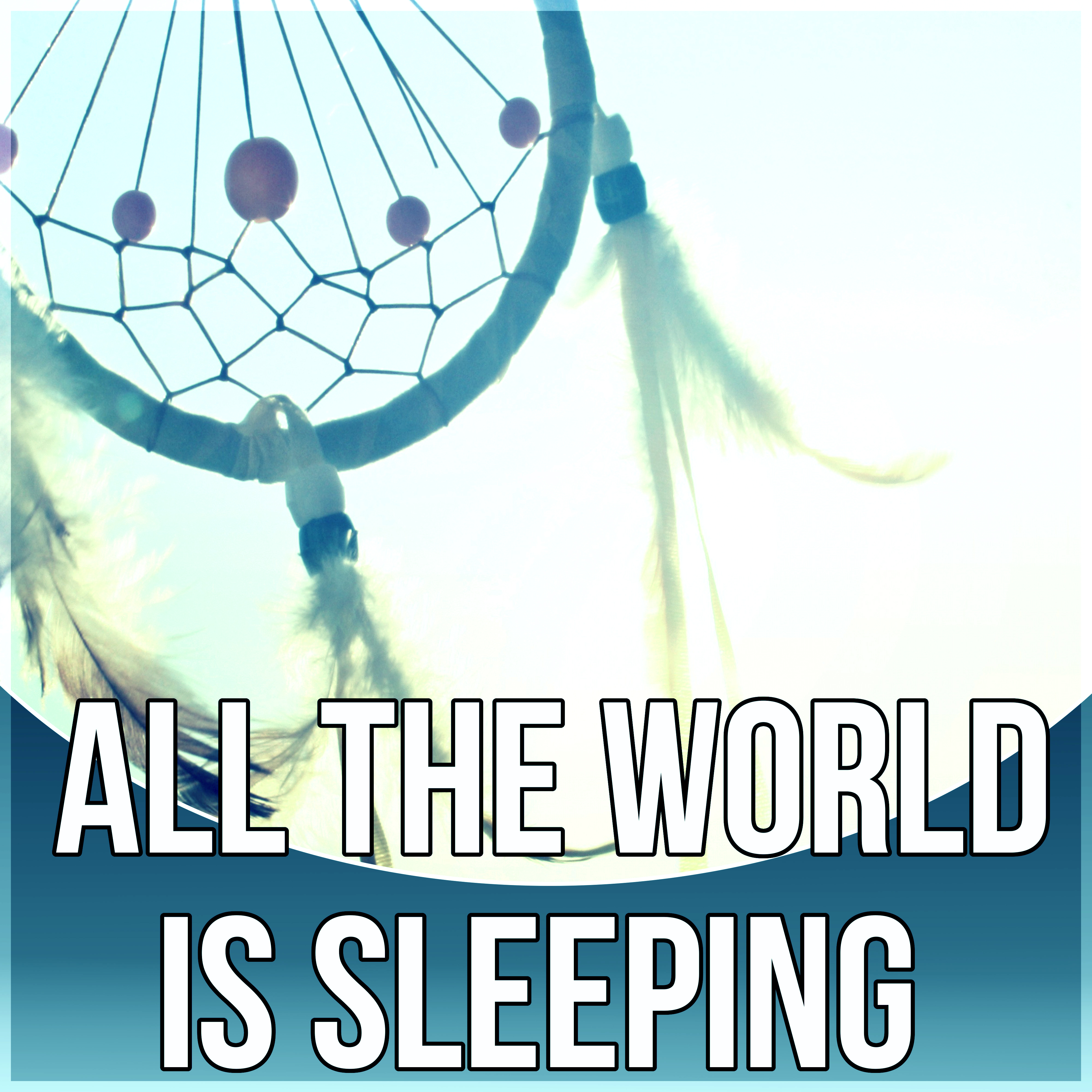 All the World is Sleping