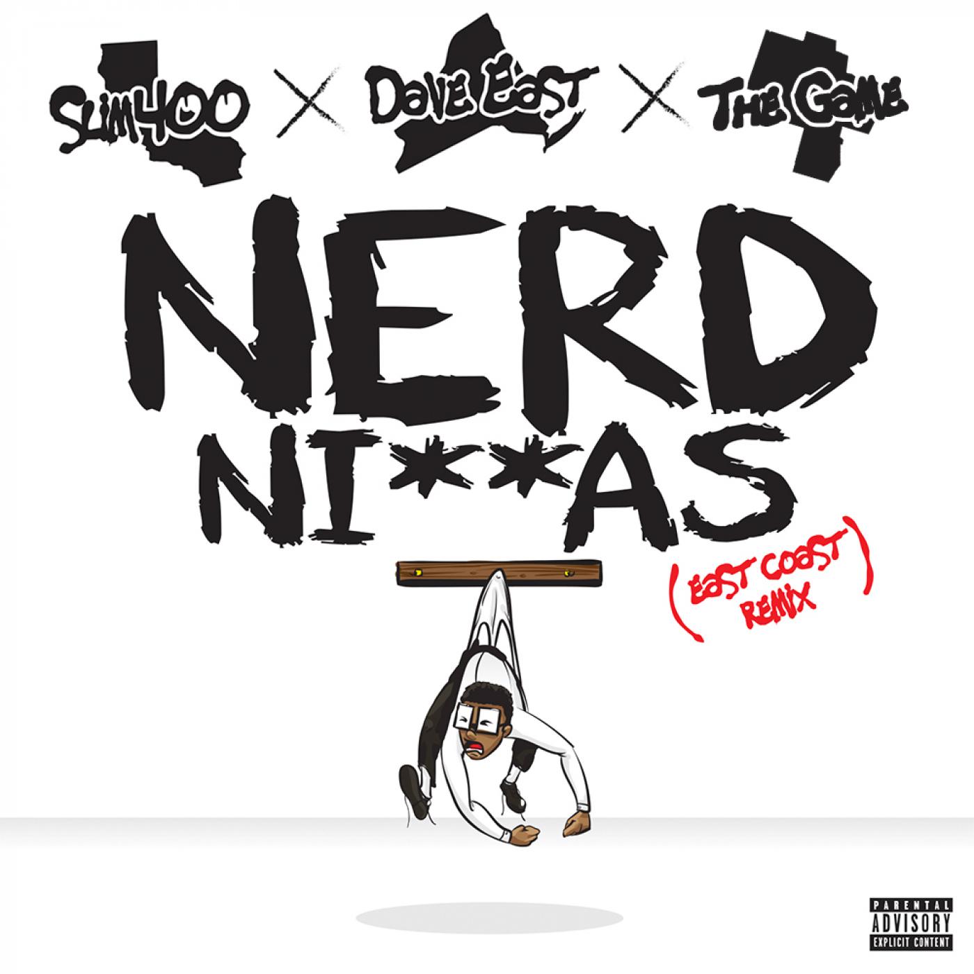 Nerd ****** Feat. Dave East, The Game