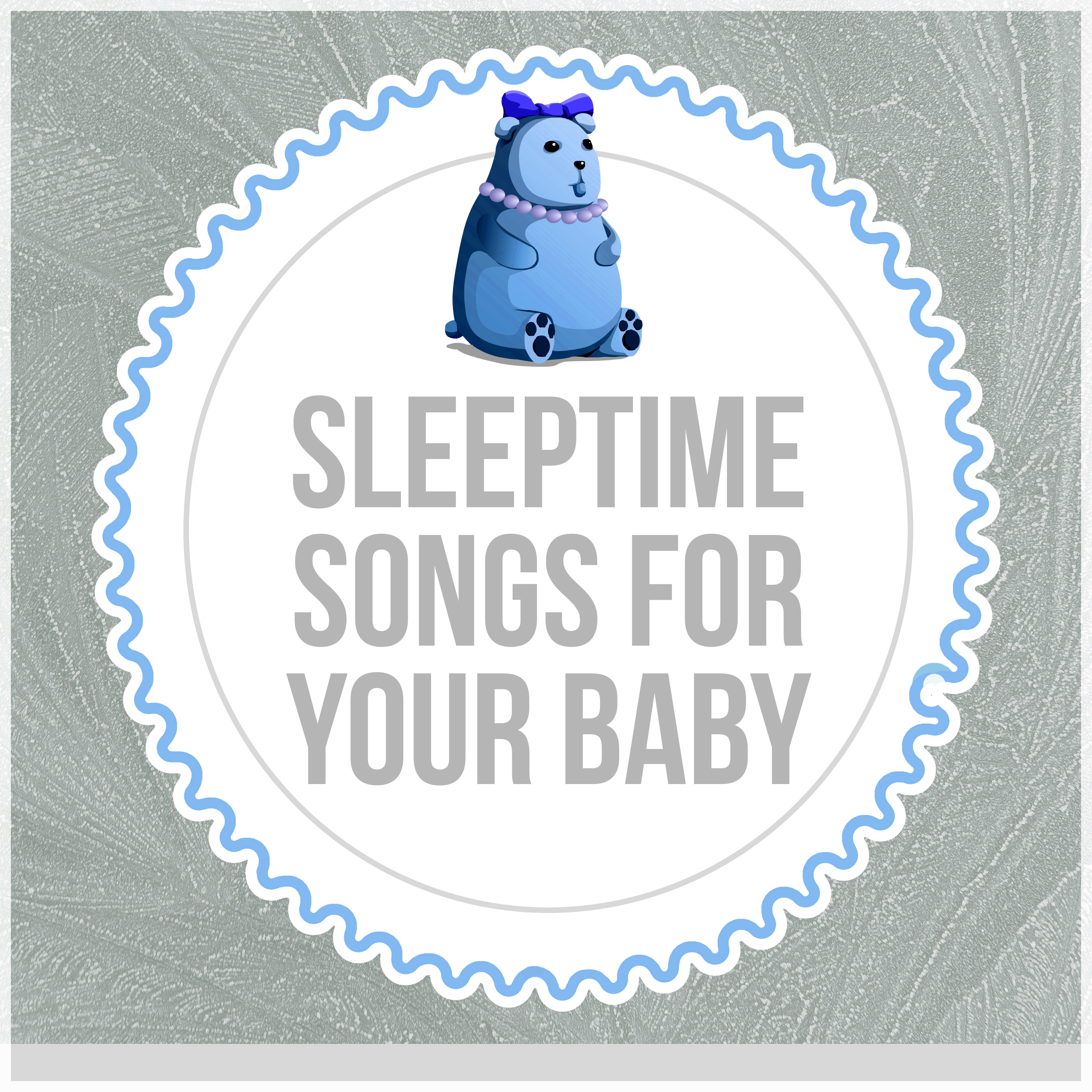 Sleeptime Songs for Your Baby - Favourite Sleeptime Songs for Your Baby, Lullabies for Kids & Children, Sweet Dreams with Relaxing Piano Music