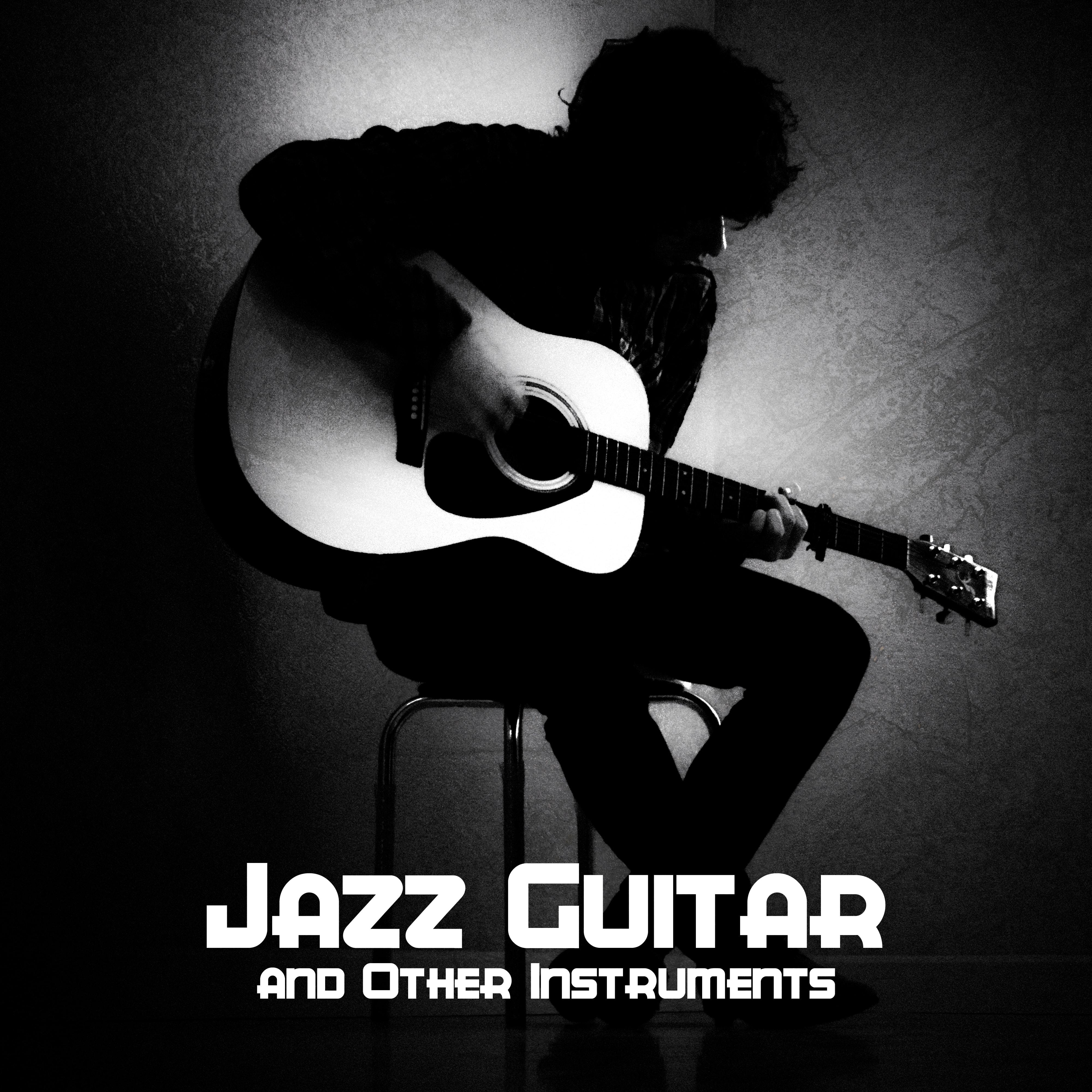 Jazz Guitar and Other Instruments