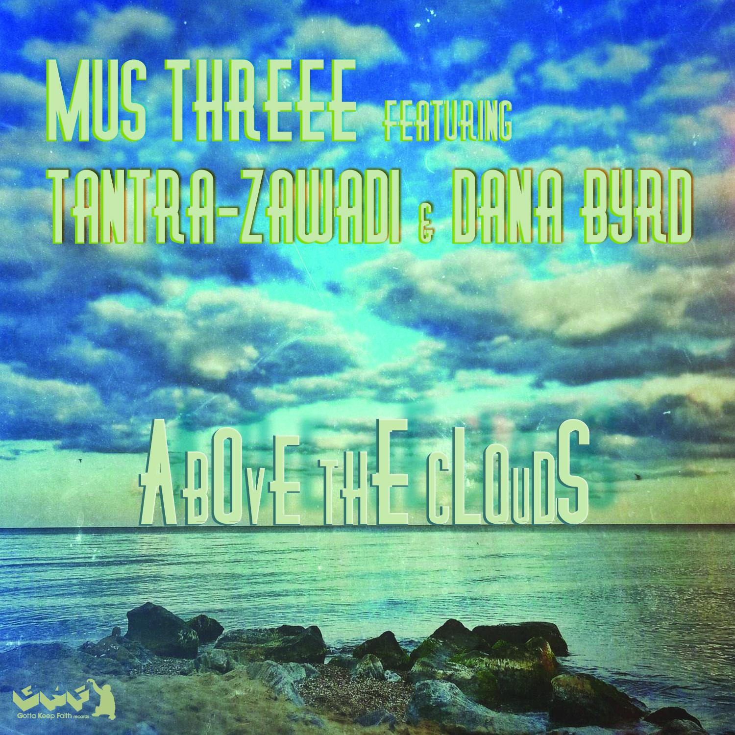 Above the Clouds (feat. Tantra Zawadi & Dana Byrd) (Dj Umbi Space Disco Remix)