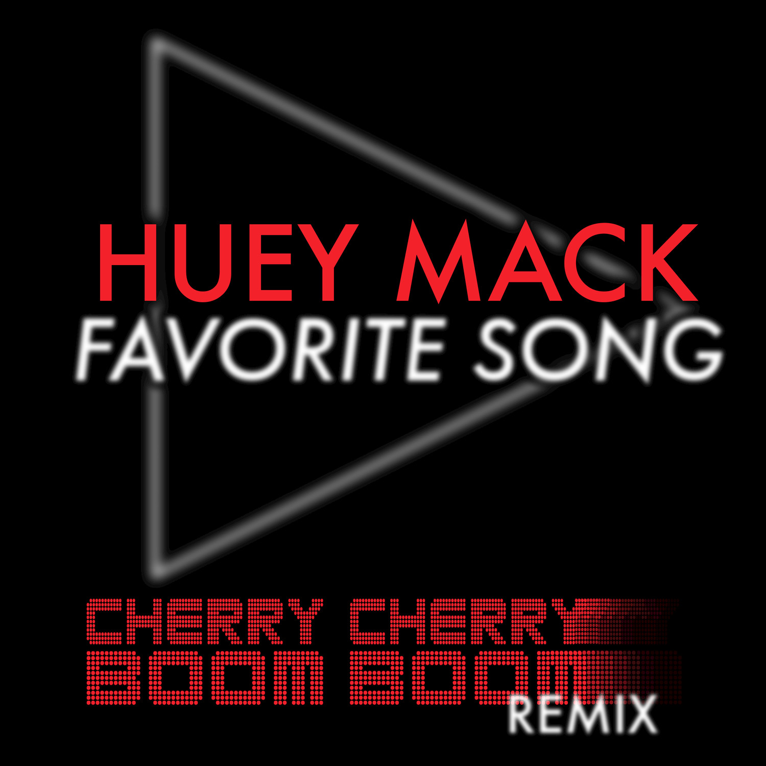 Favorite Song (Cherry Cherry Boom Boom Remix)