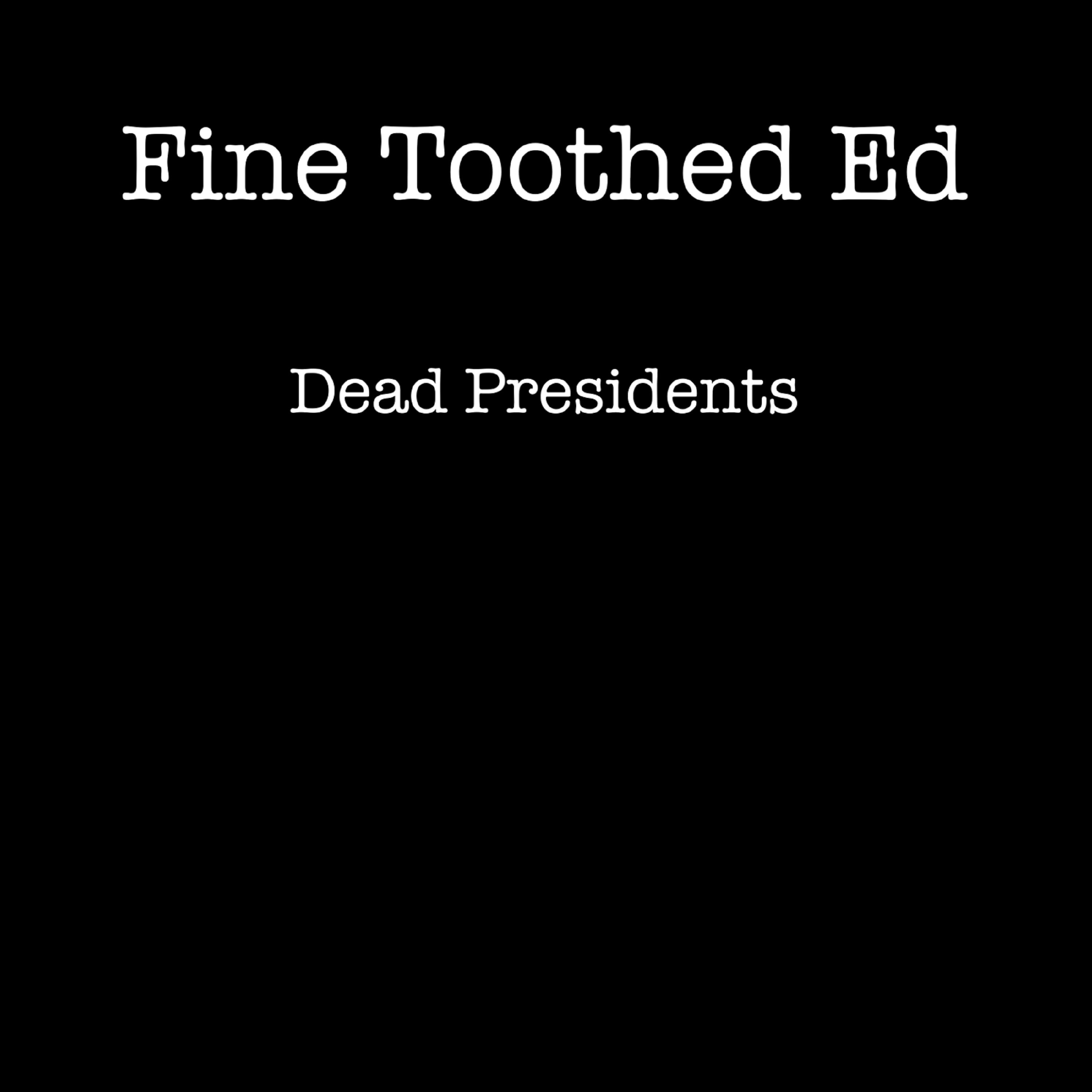 Dead Presidents