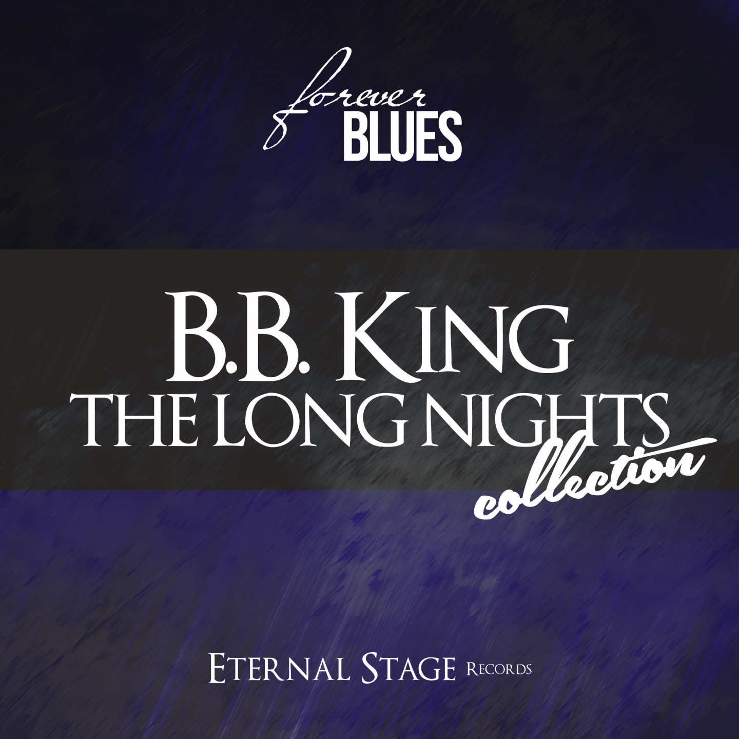 The Long Nights Collection (Forever Blues)