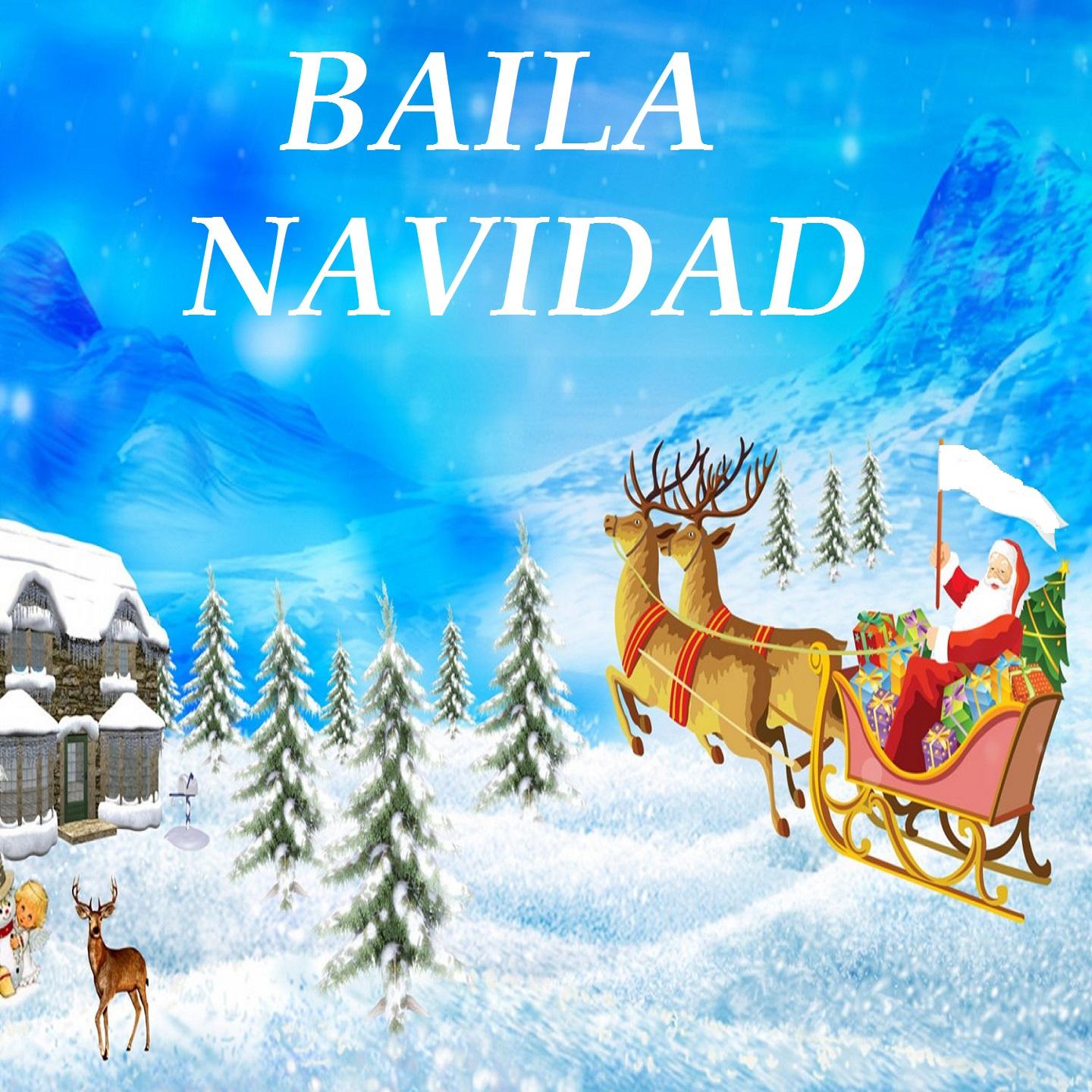 Baila Navidad / Noche de Paz / Jingle Bells / El Pequeño Tamborilero / Feliz Navidad