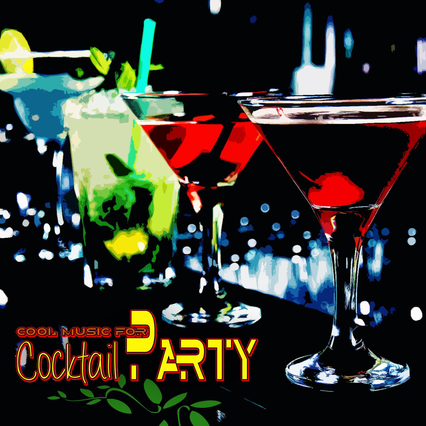 Cool music for Cocktail Party