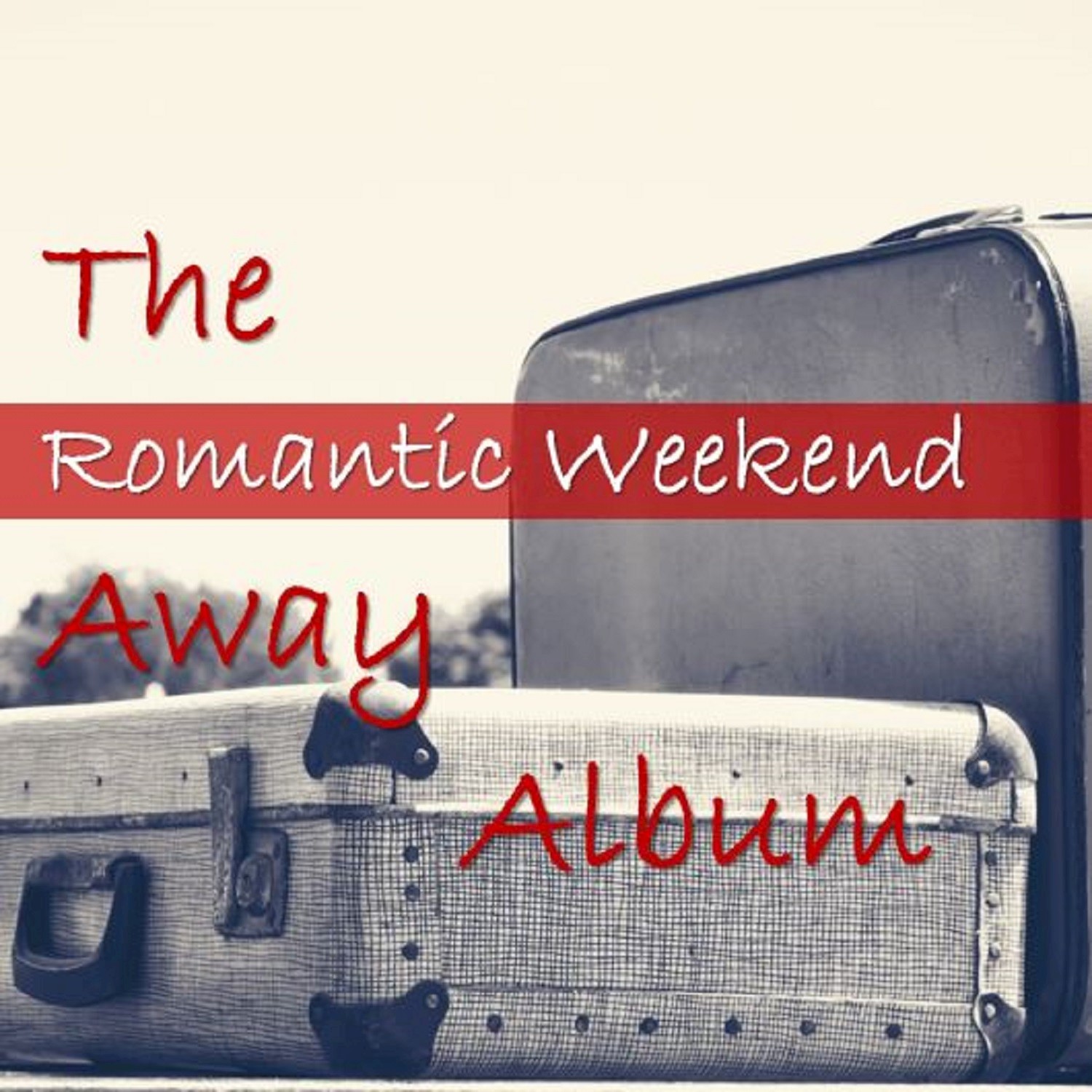 The Romantic Weekend Away Album