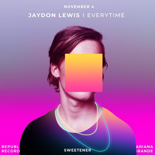 everytime (Jaydon Lewis Remix)