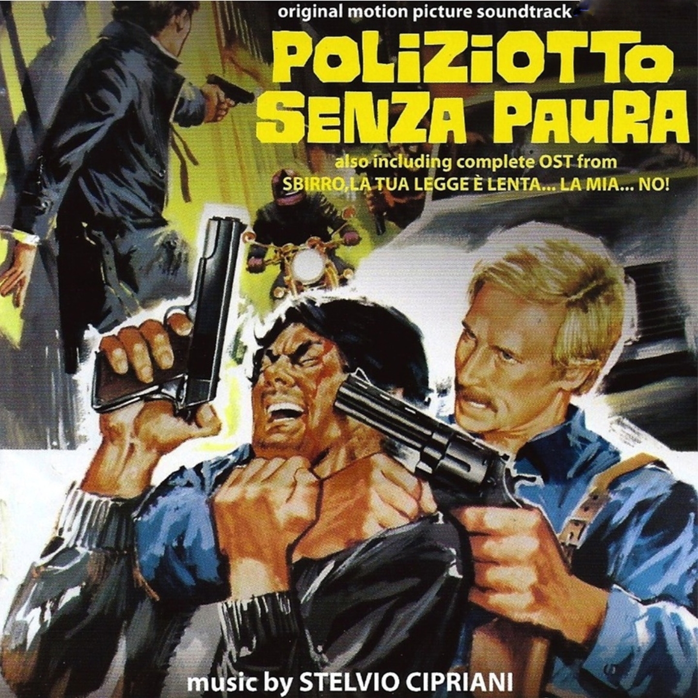 Poliziotto senza paura / Sbirro, la tua legge é lenta...La mia...No! (Original Motion Picture Soundtrack)