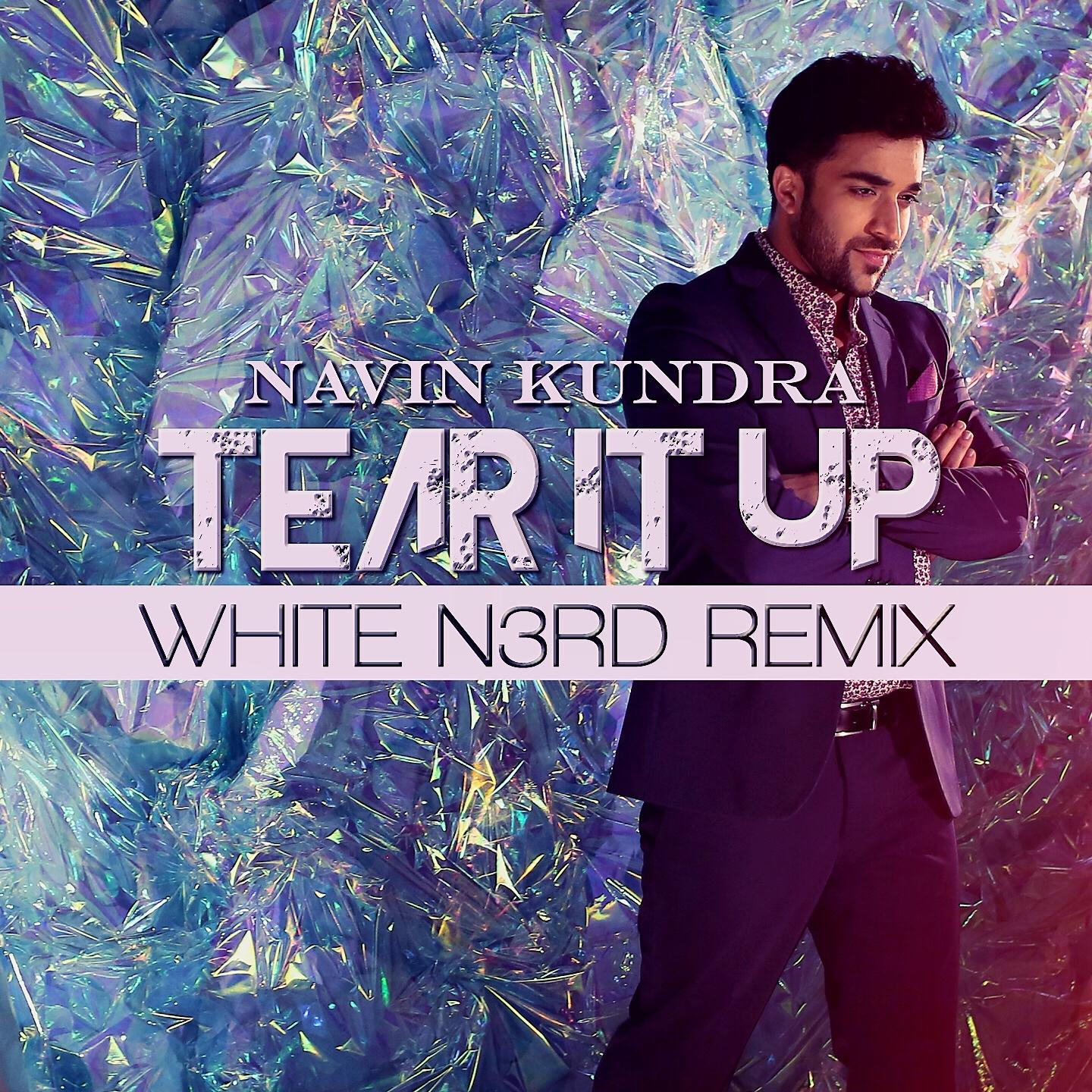 Tear It Up (White N3rd Remix)