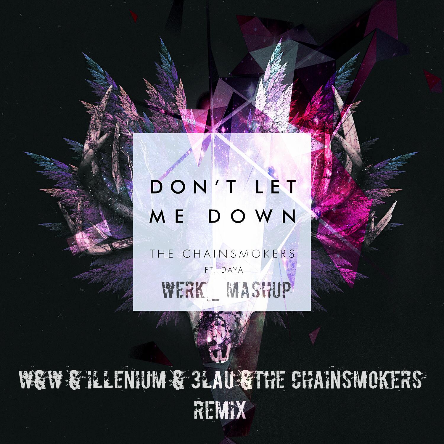 Don't let me down(Werk_ Mashup)