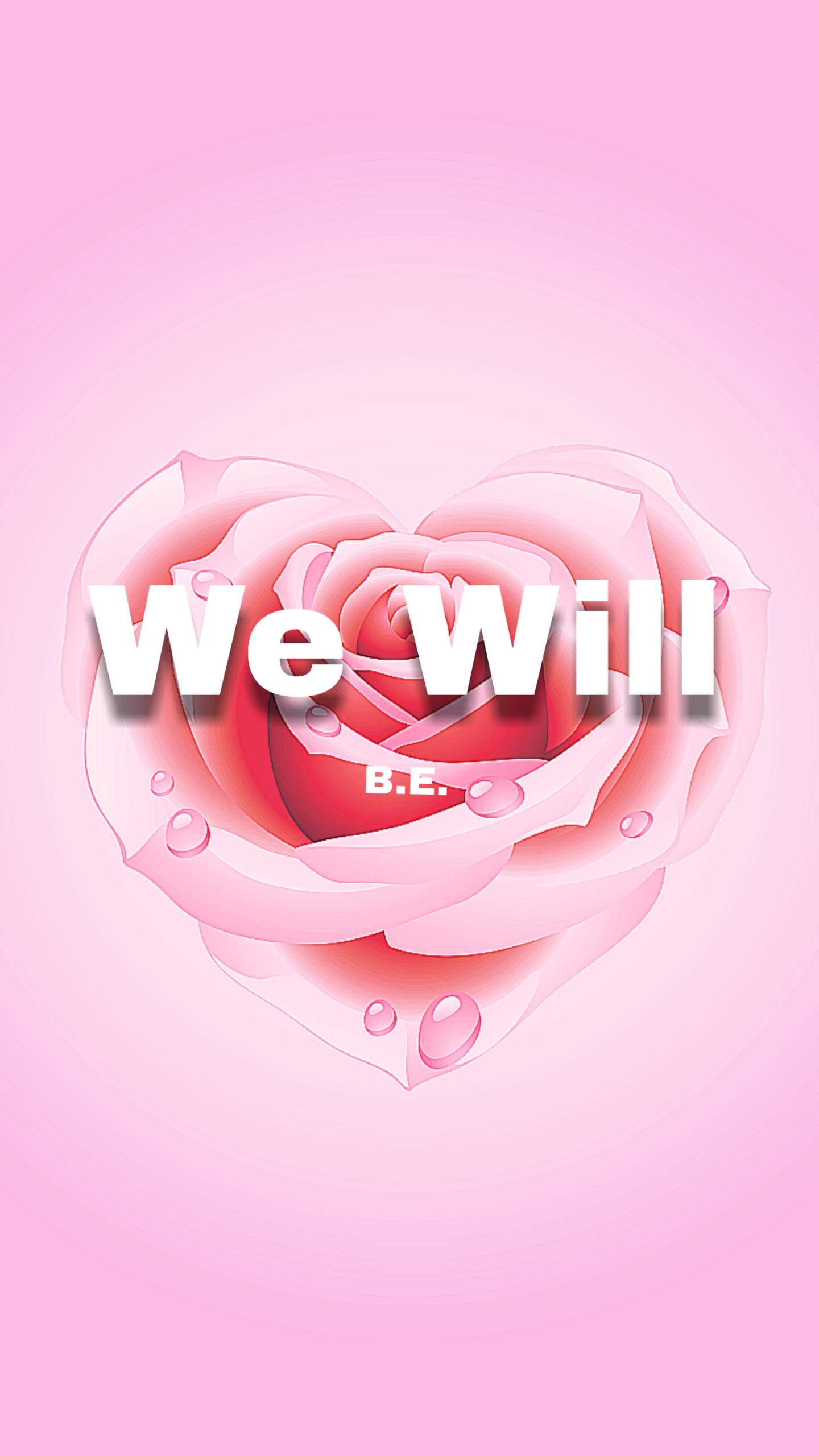 We Will