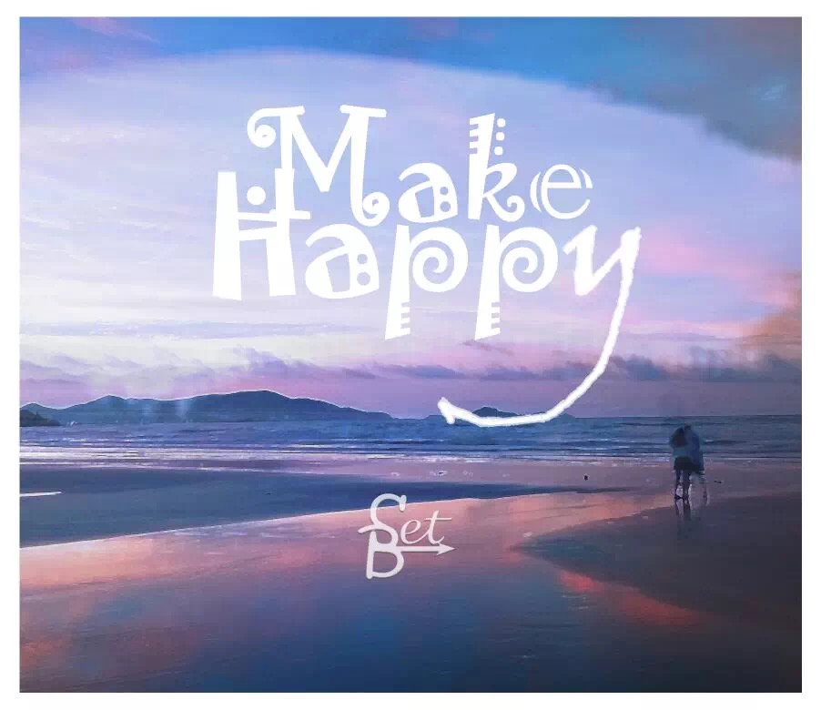 Make Happy