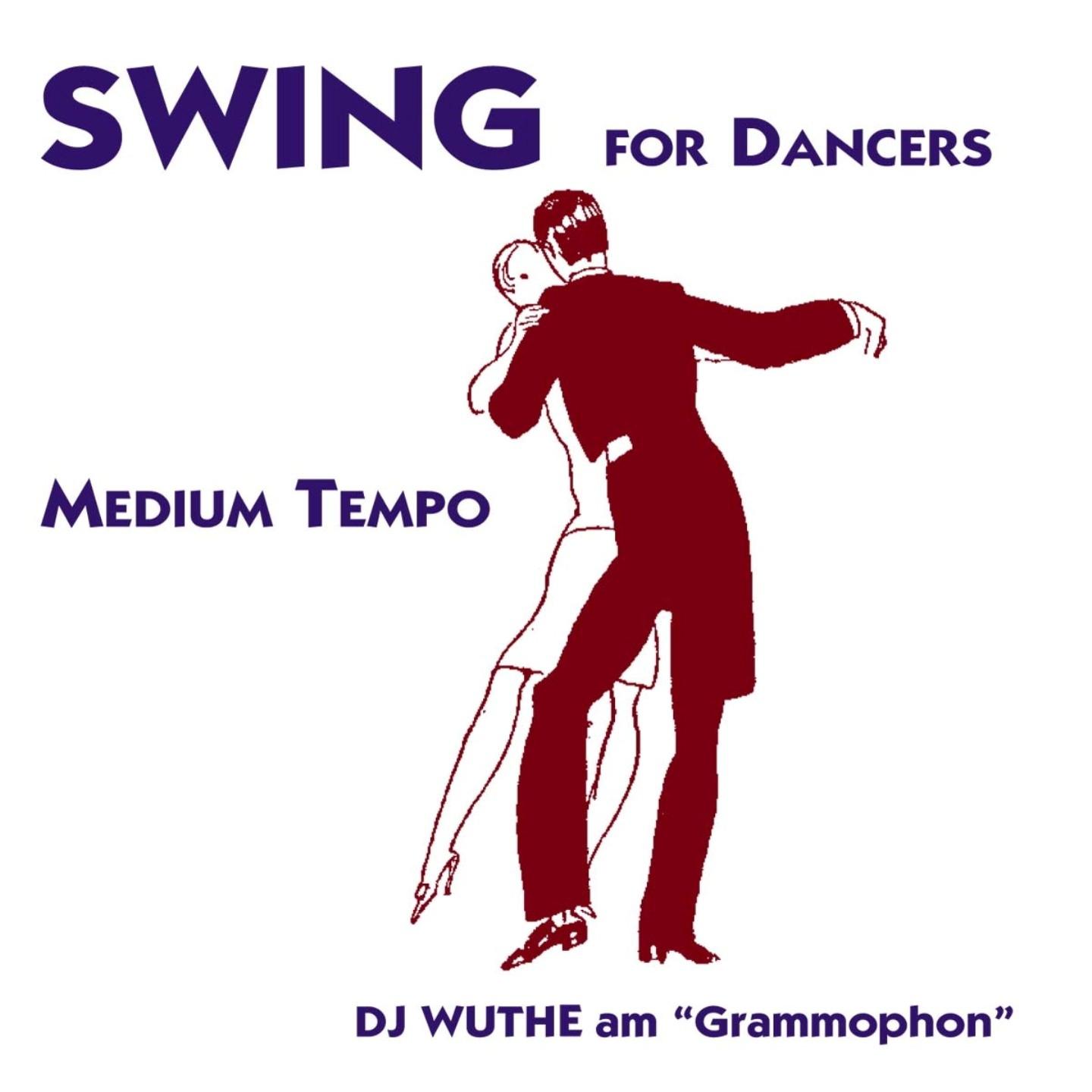 Swing for Dancers - Medium Tempo (DJ Wuthe am Grammophon)