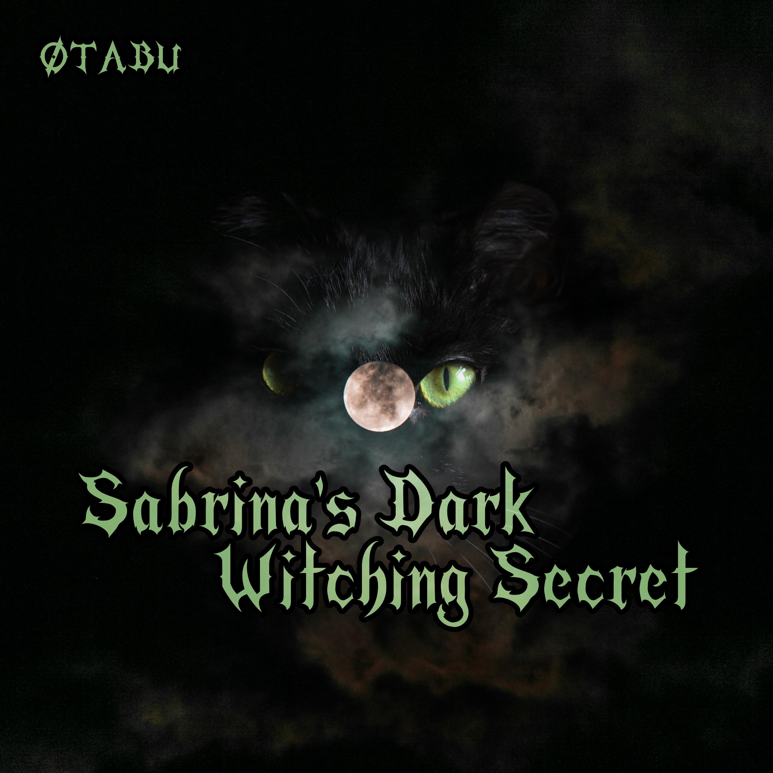 Sabrina's Dark Witching Secret