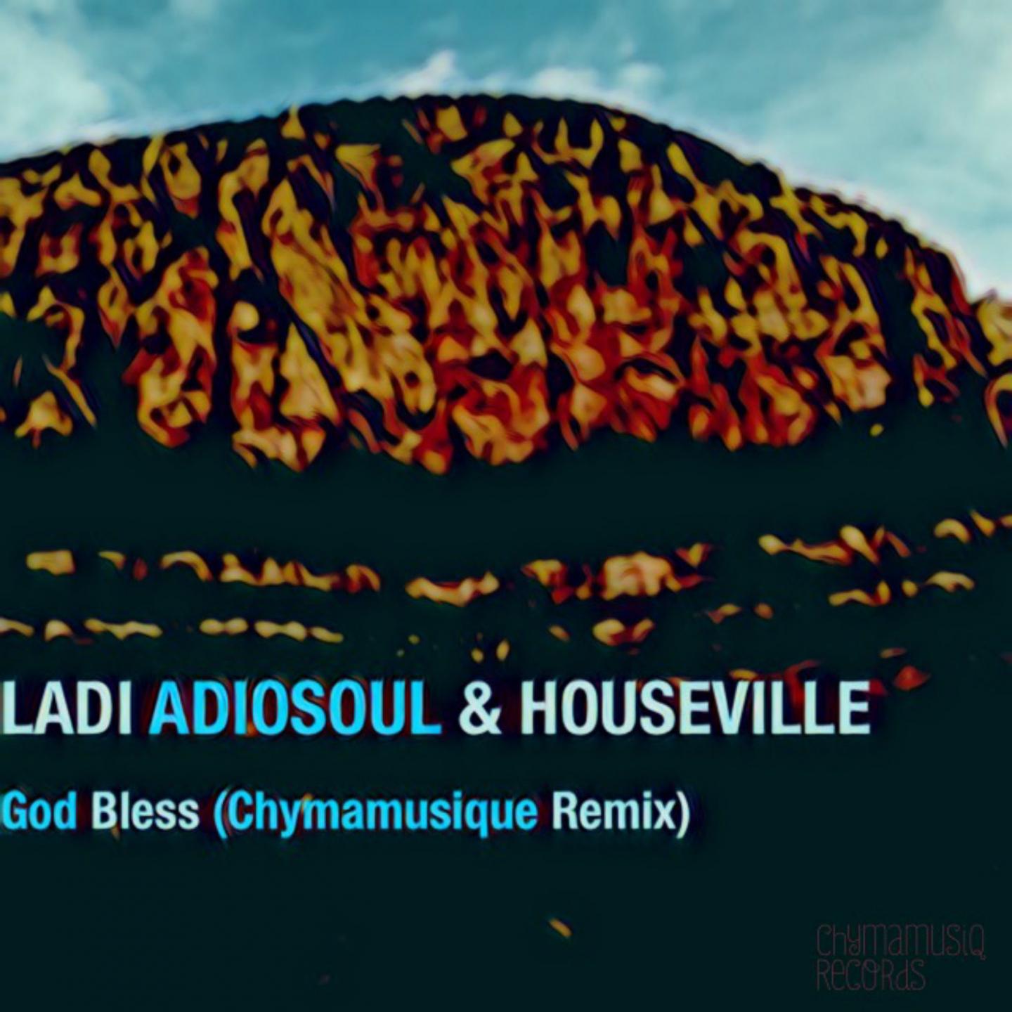 God Bless (Chymamusique Turbulent Remix)