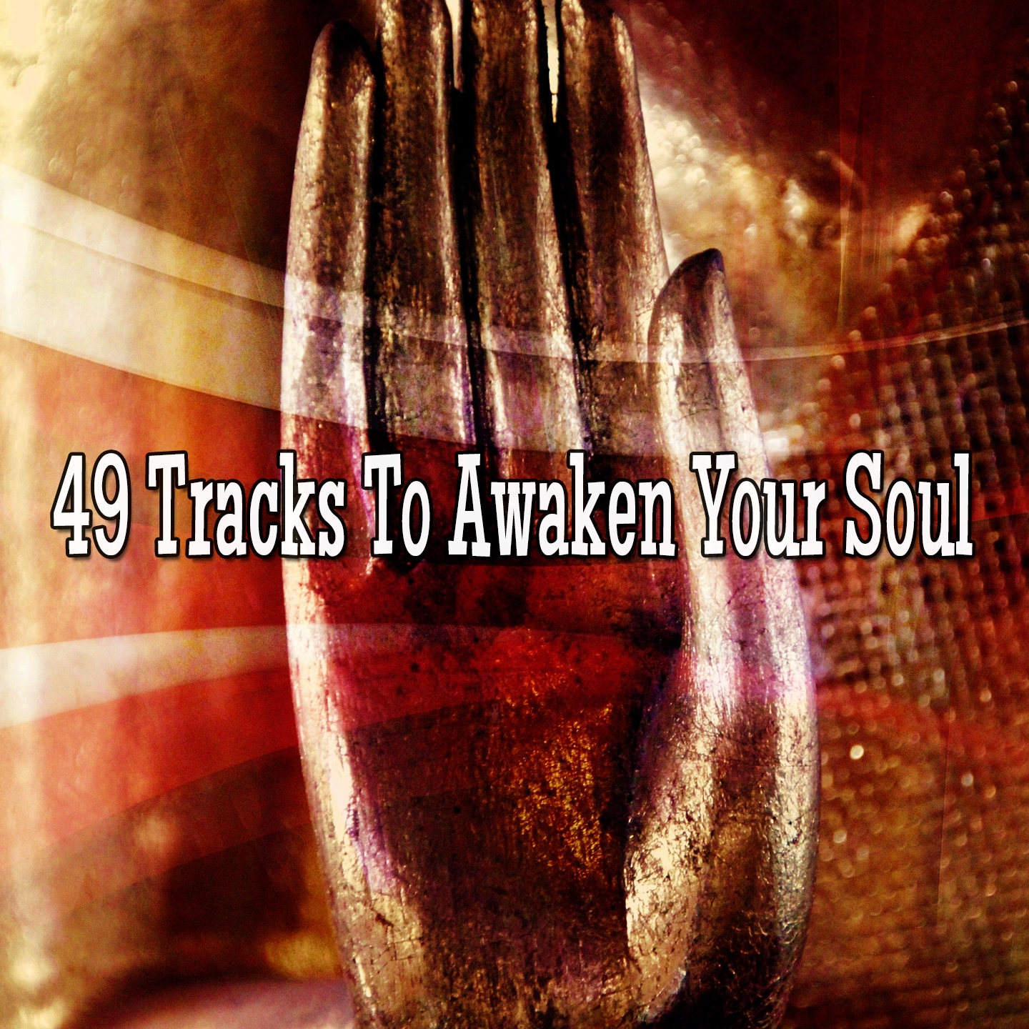 49 Tracks To Awaken Your Soul