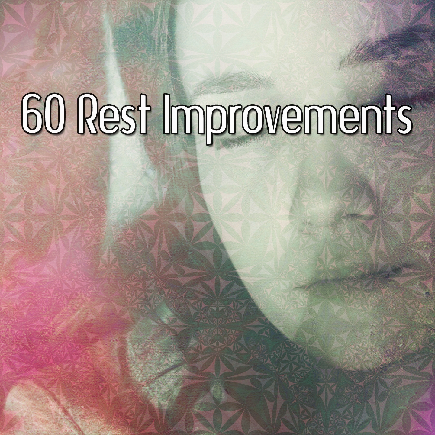 60 Rest Improvements