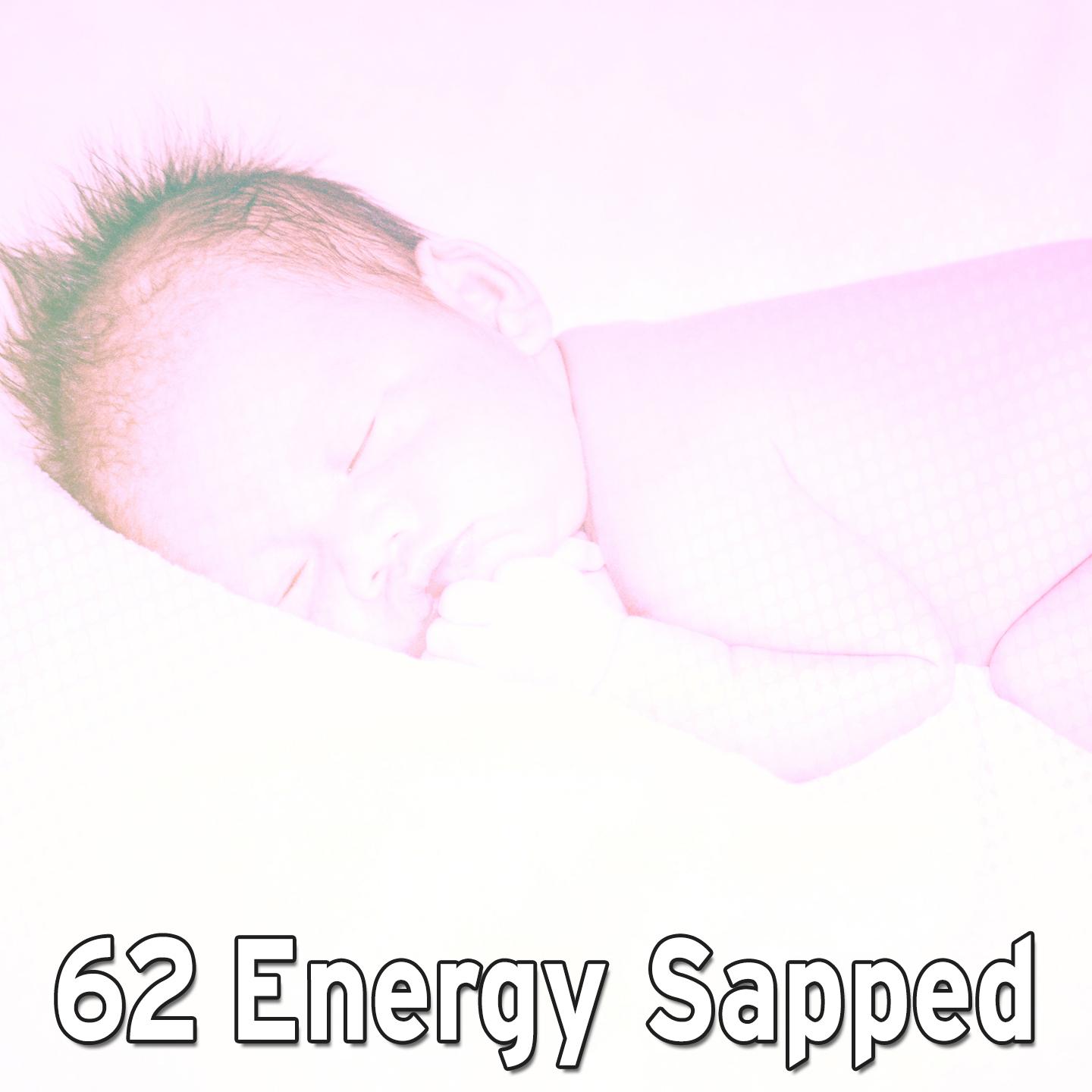 62 Energy Sapped