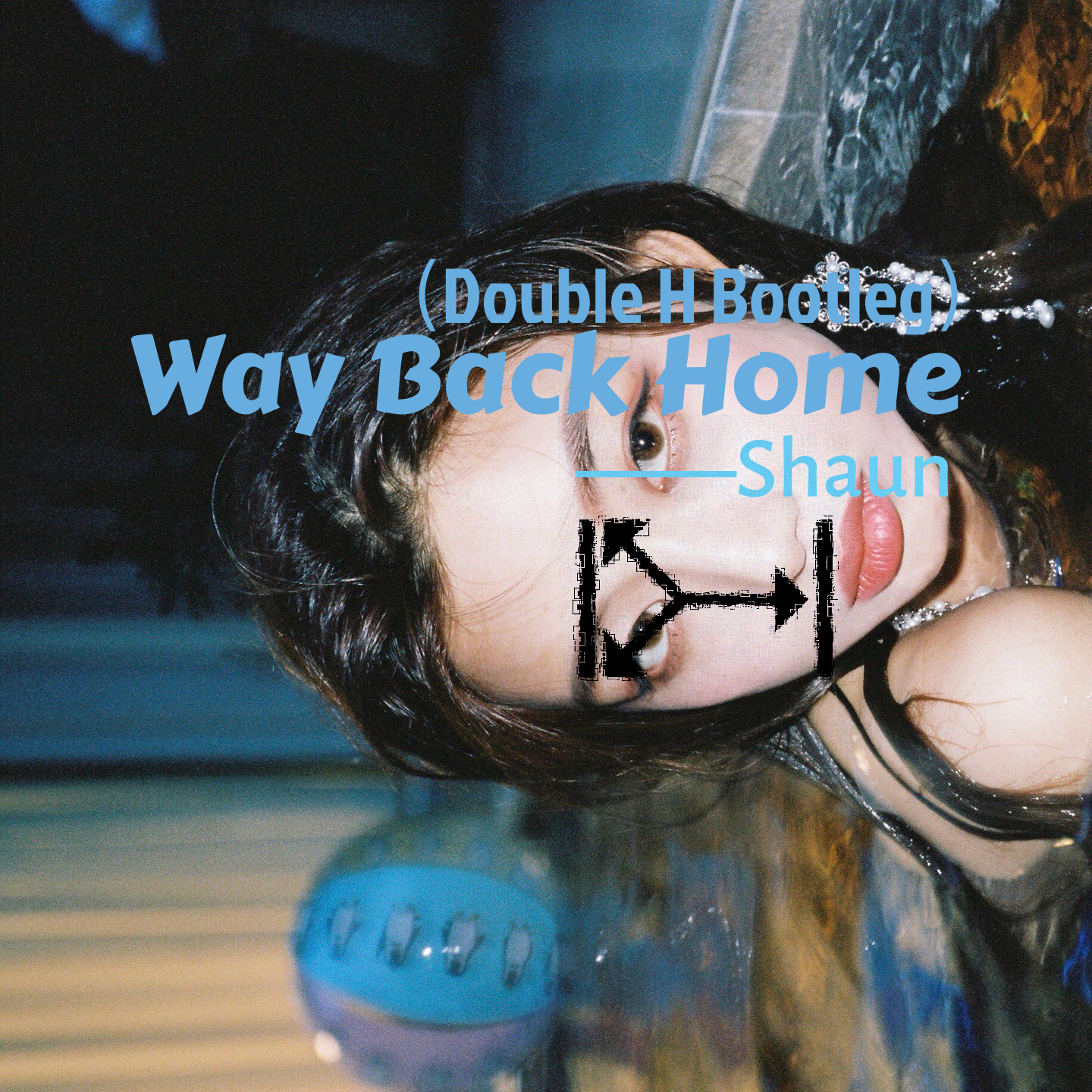 SHAUN-Way Back Home Double H Bootleg（Double H remix）