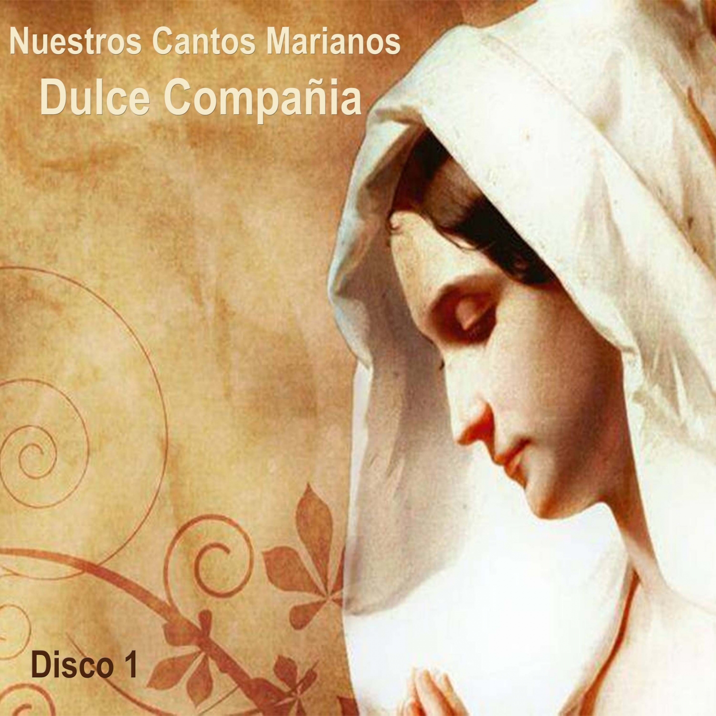 Nuestros Cantos Marianos Disco 1