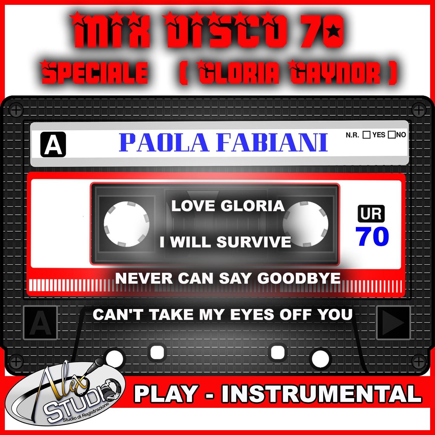 LOVE GLORIA - I WILL SURVIVE - NEVER CAN SAY GOODBYE - CAN'T TAKE MY EYES OFF YOU (Instrumental With Choirs -1S)