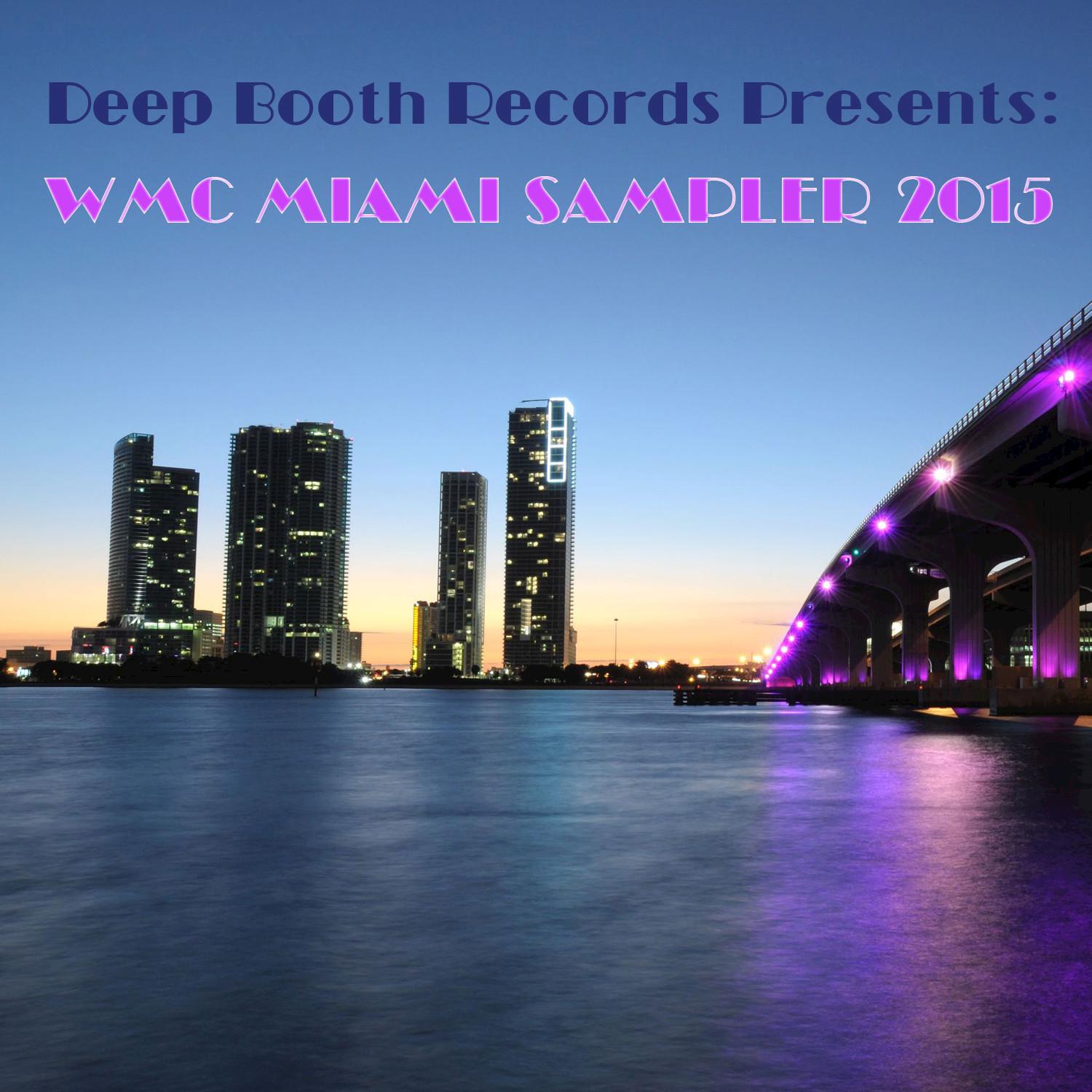 Deep Booth Records Presents: WMC Miami Sampler 2015