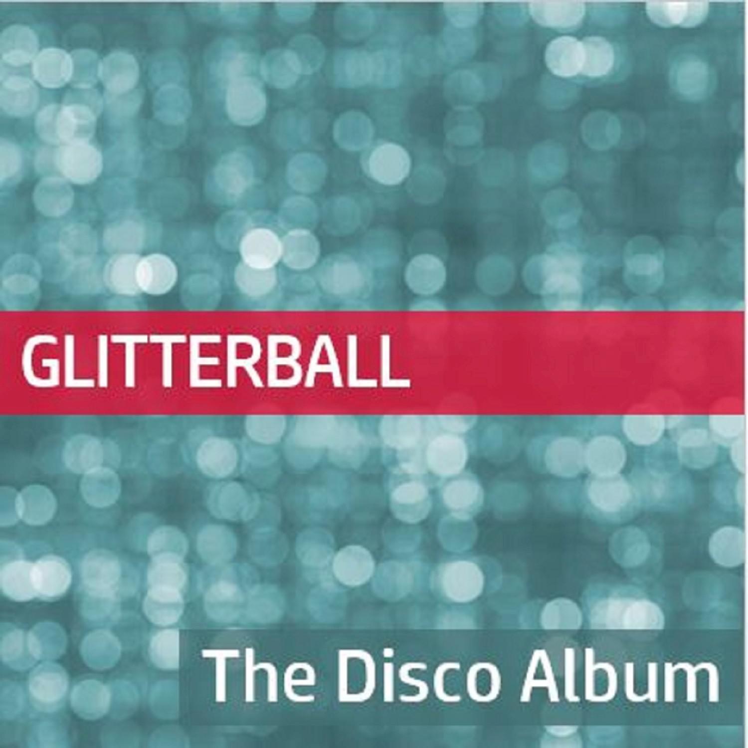 Glitterball: The Disco Album