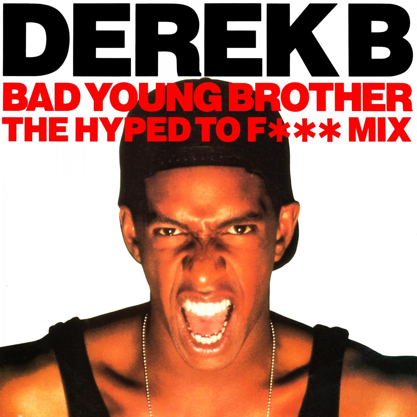 Bad Young Brother (The Hyped to F*** Remix)