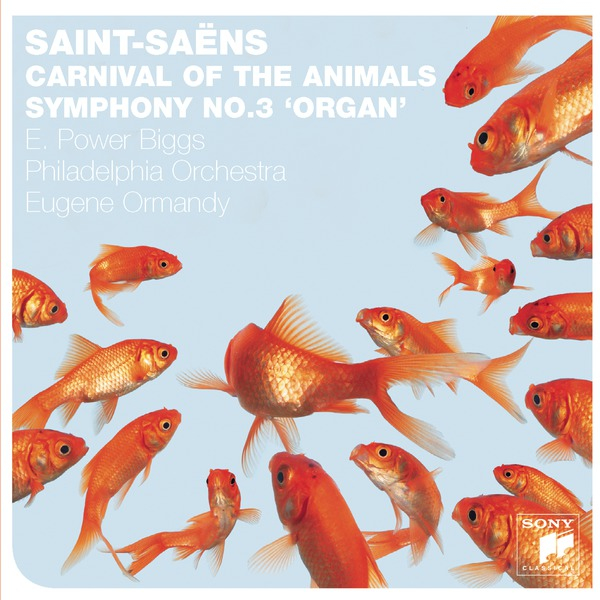 Saint-Saëns: Organ Symphony, Carnival of the Animals