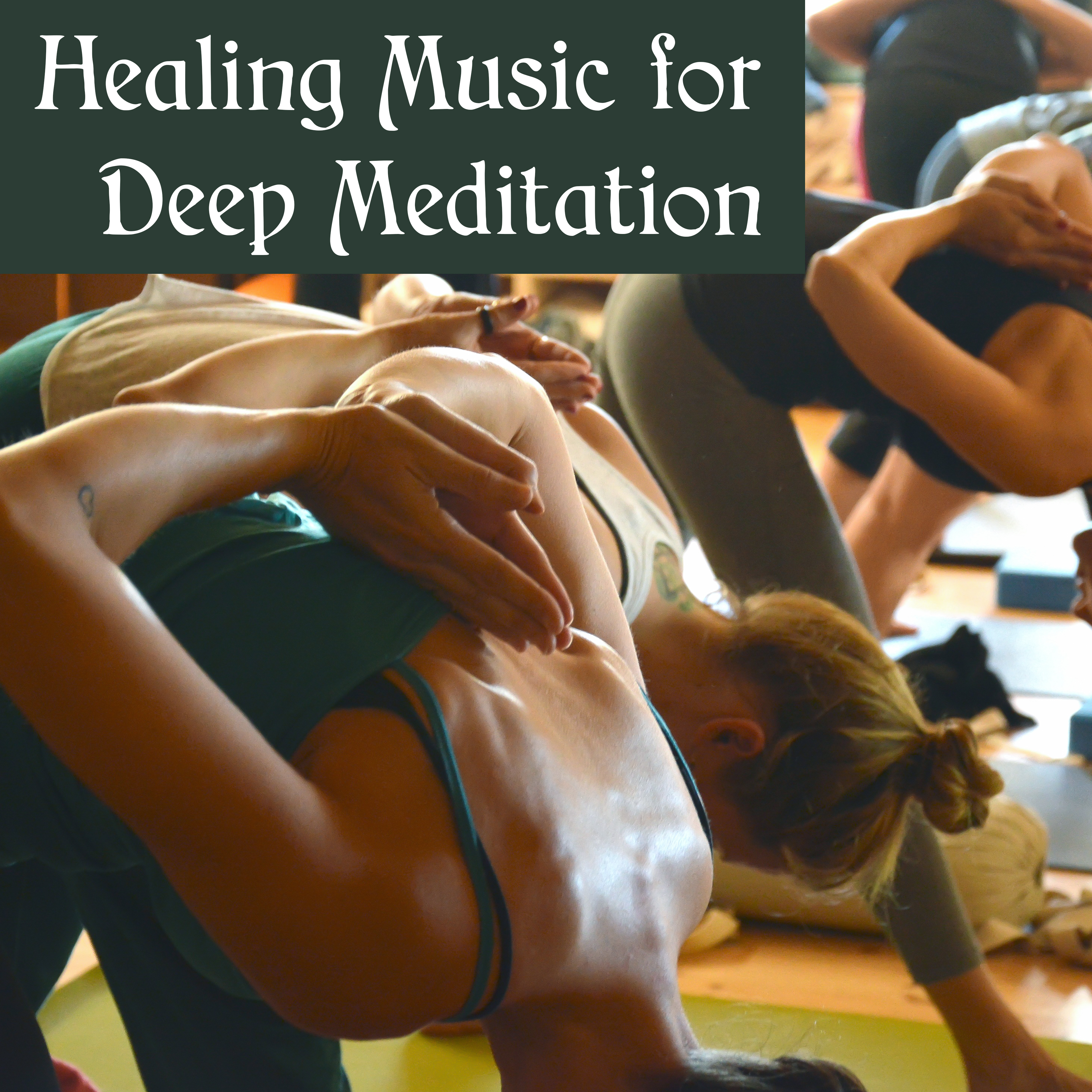 Healing Music for Deep Meditation – Yoga Training, Buddha Lounge, Deep Focus, Asian Zen, Pure Mind, Meditation Music