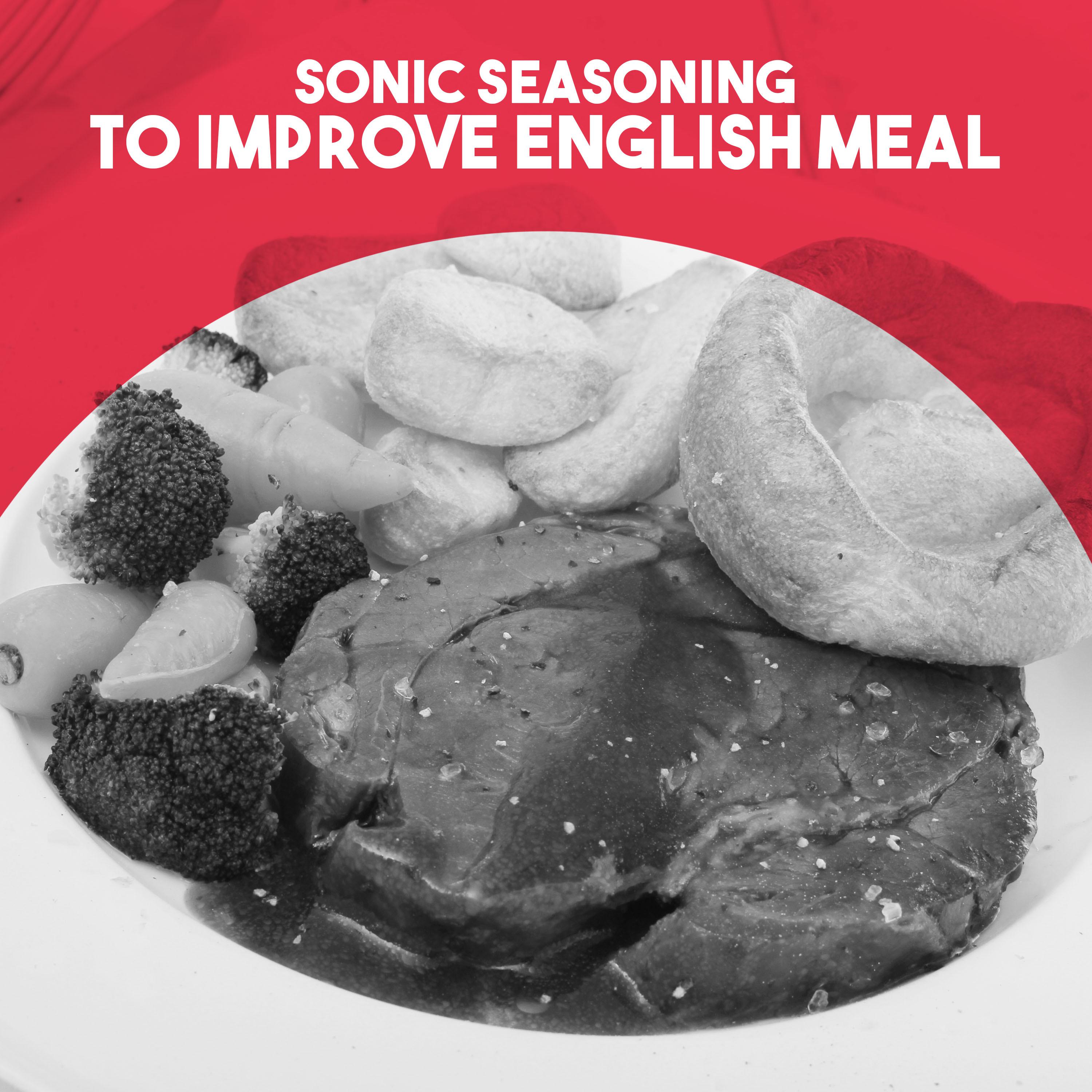 Sonic Seasoning: to Improve English Meal