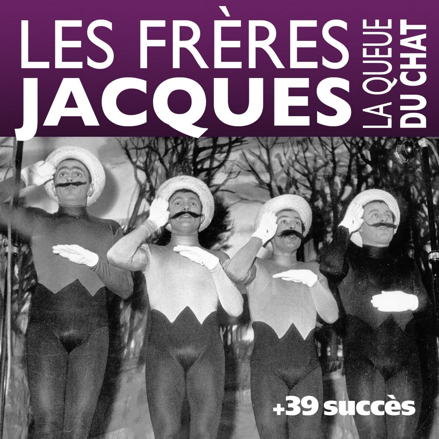 La queue du chat + 39 succès des Frères Jacques (Chanson française)