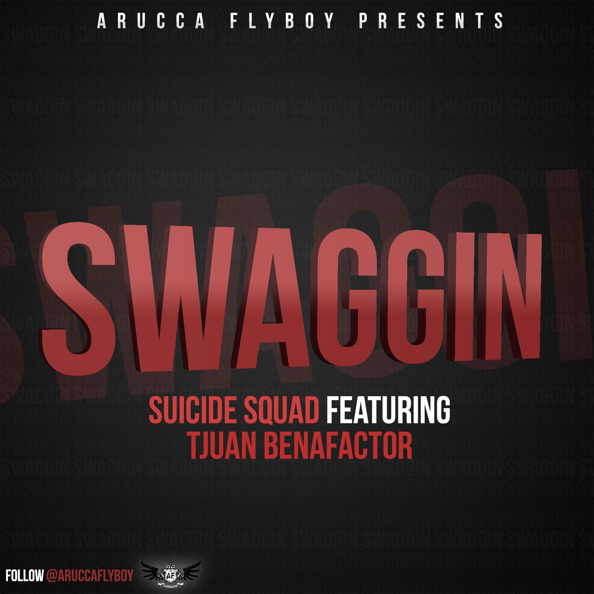 SWAGGIN (feat Tjuan Benafactor)