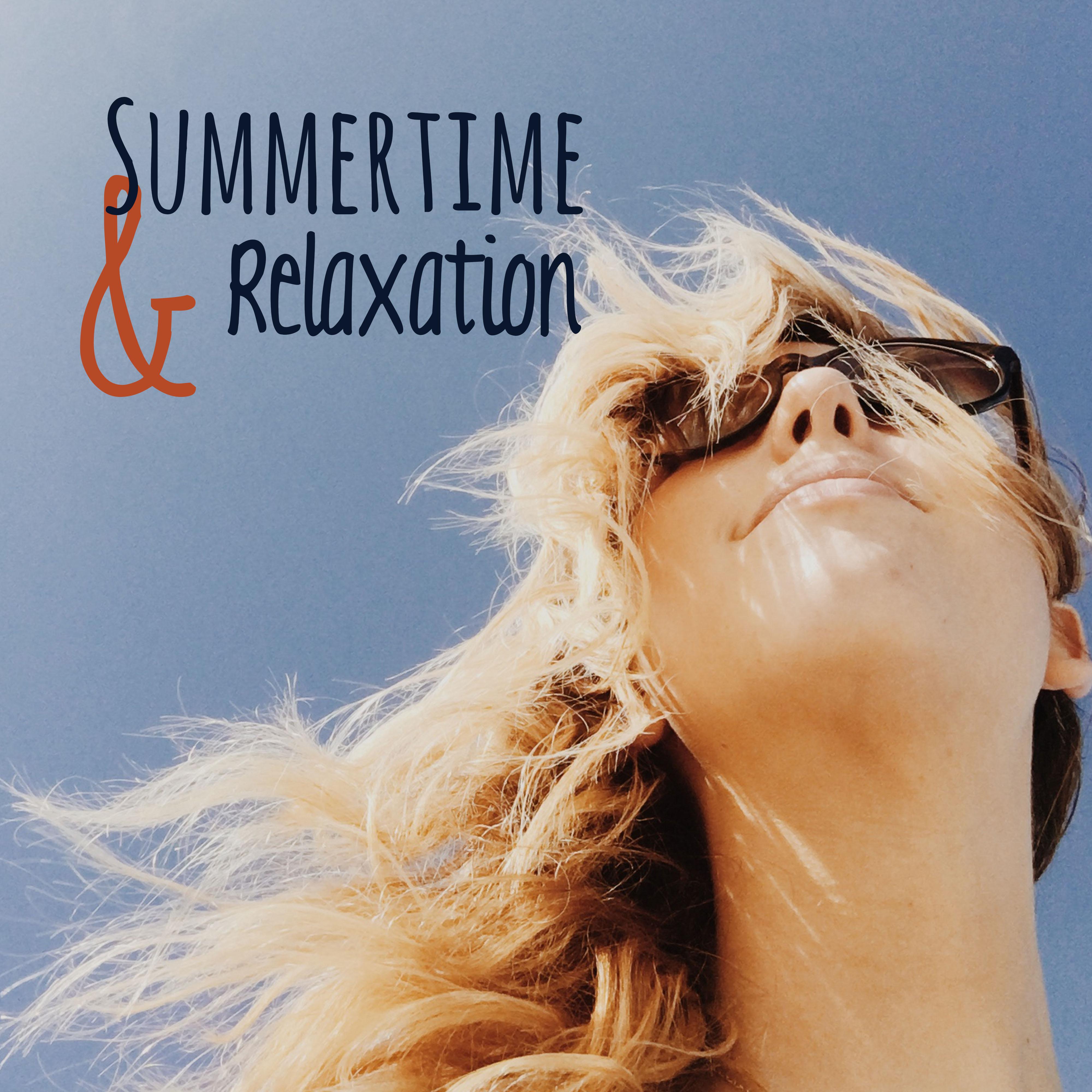 Summertime & Relaxation – Holiday Chill Out Music, Relax on the Beach, Total Rest, Chill Paradise, Deep Sun