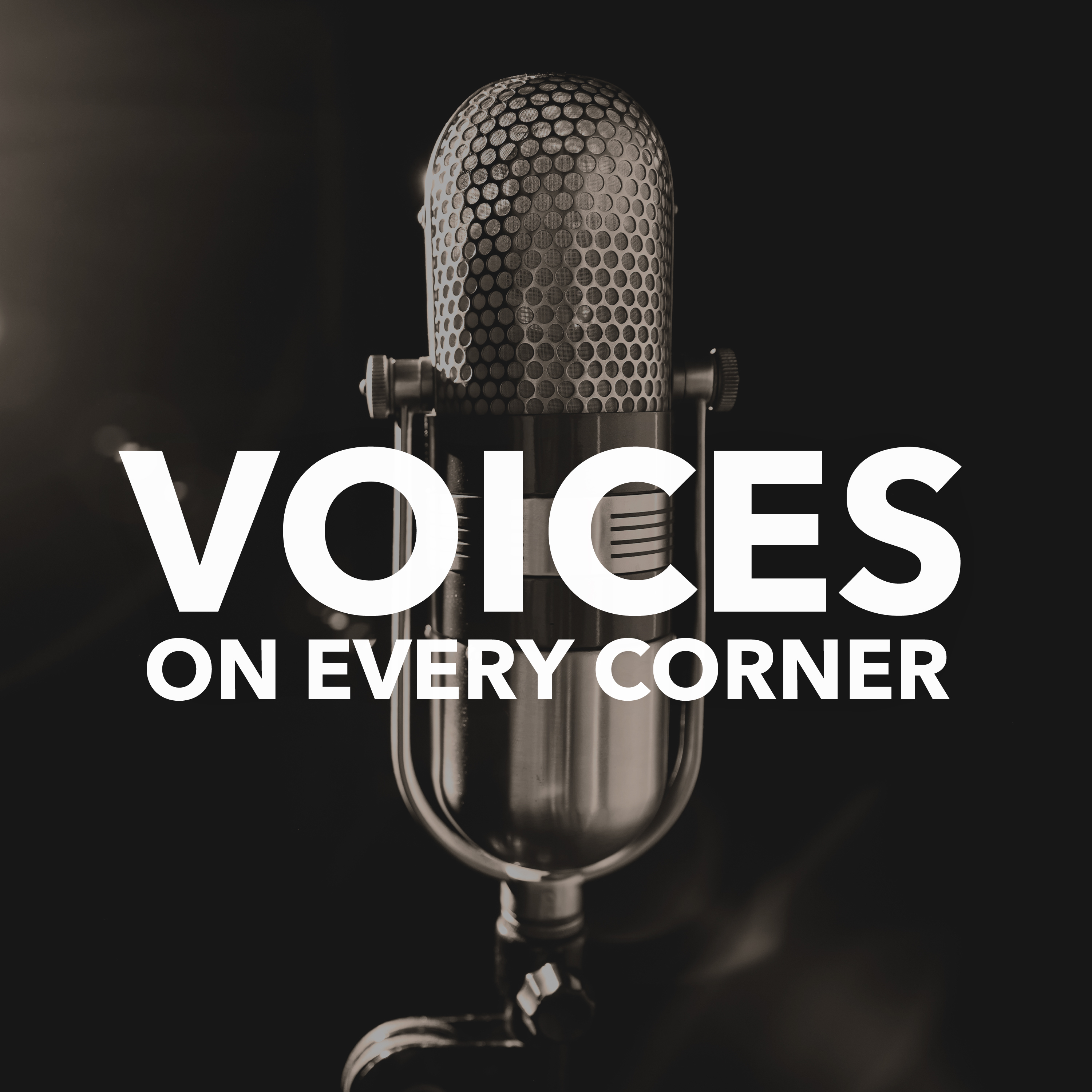 Voices On Every Corner