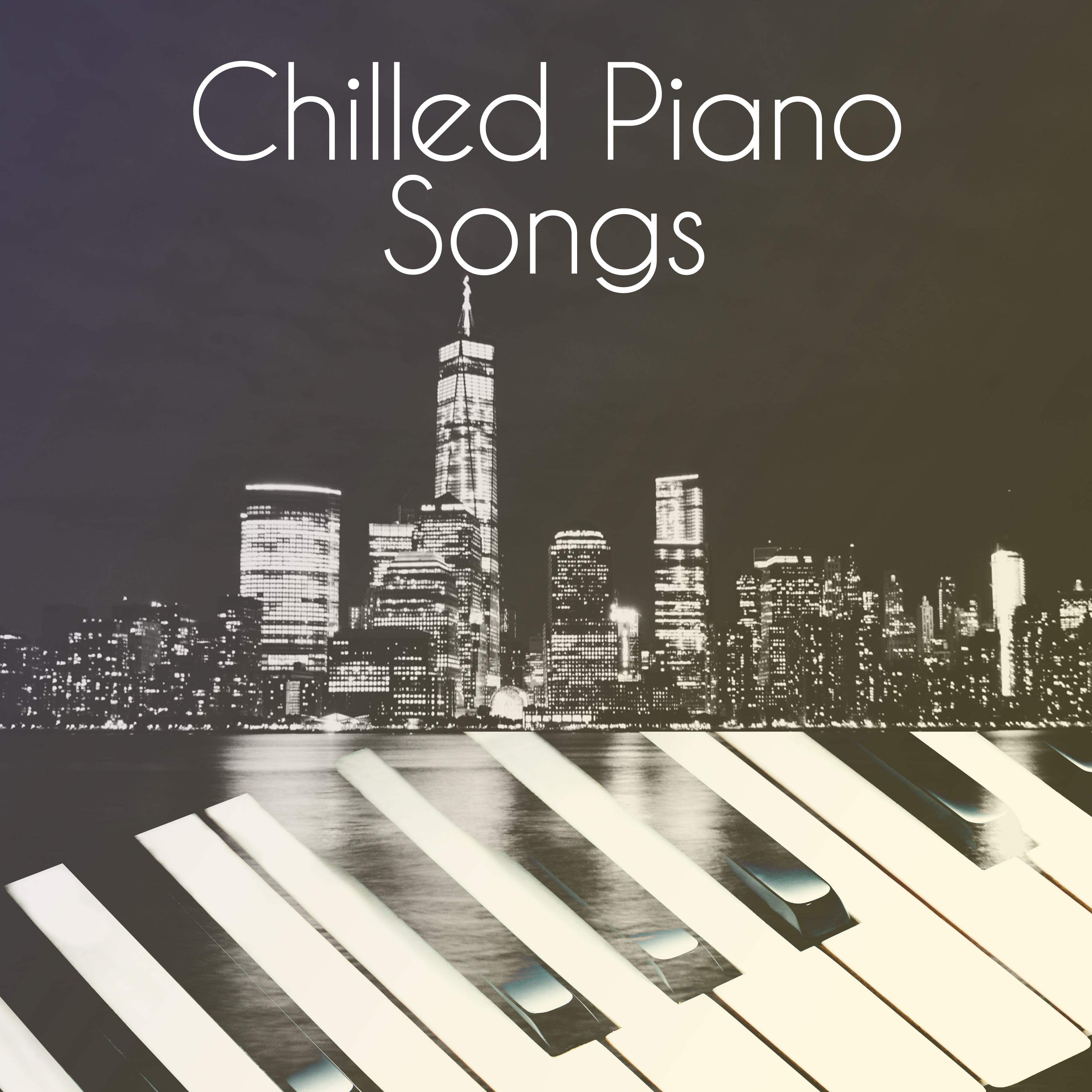 Chilled Piano Songs – Simple Instrumental Piano Music, Smooth Jazz, Relaxing Jazz Songs