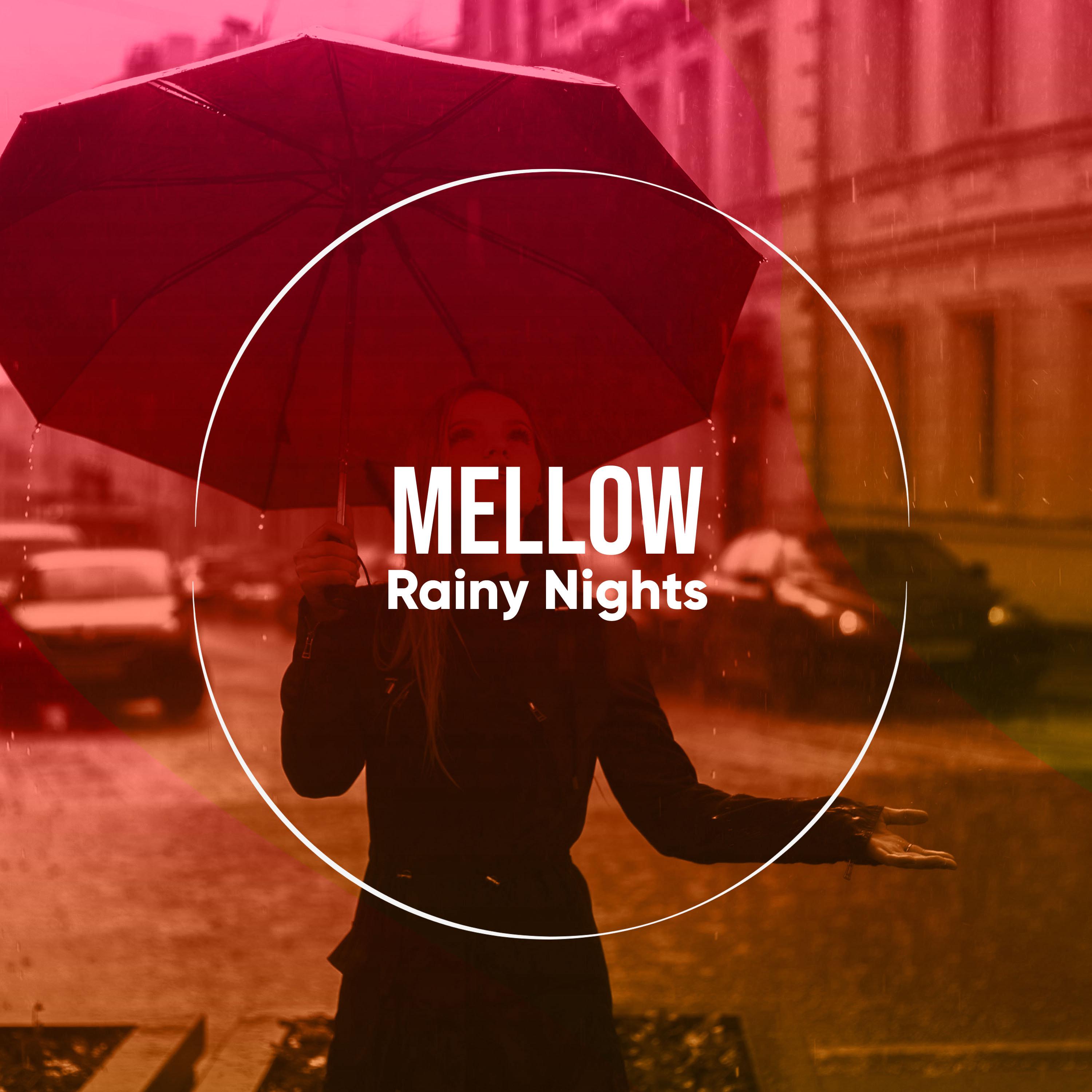 #19 Mellow Rainy Nights for Relaxing with Nature