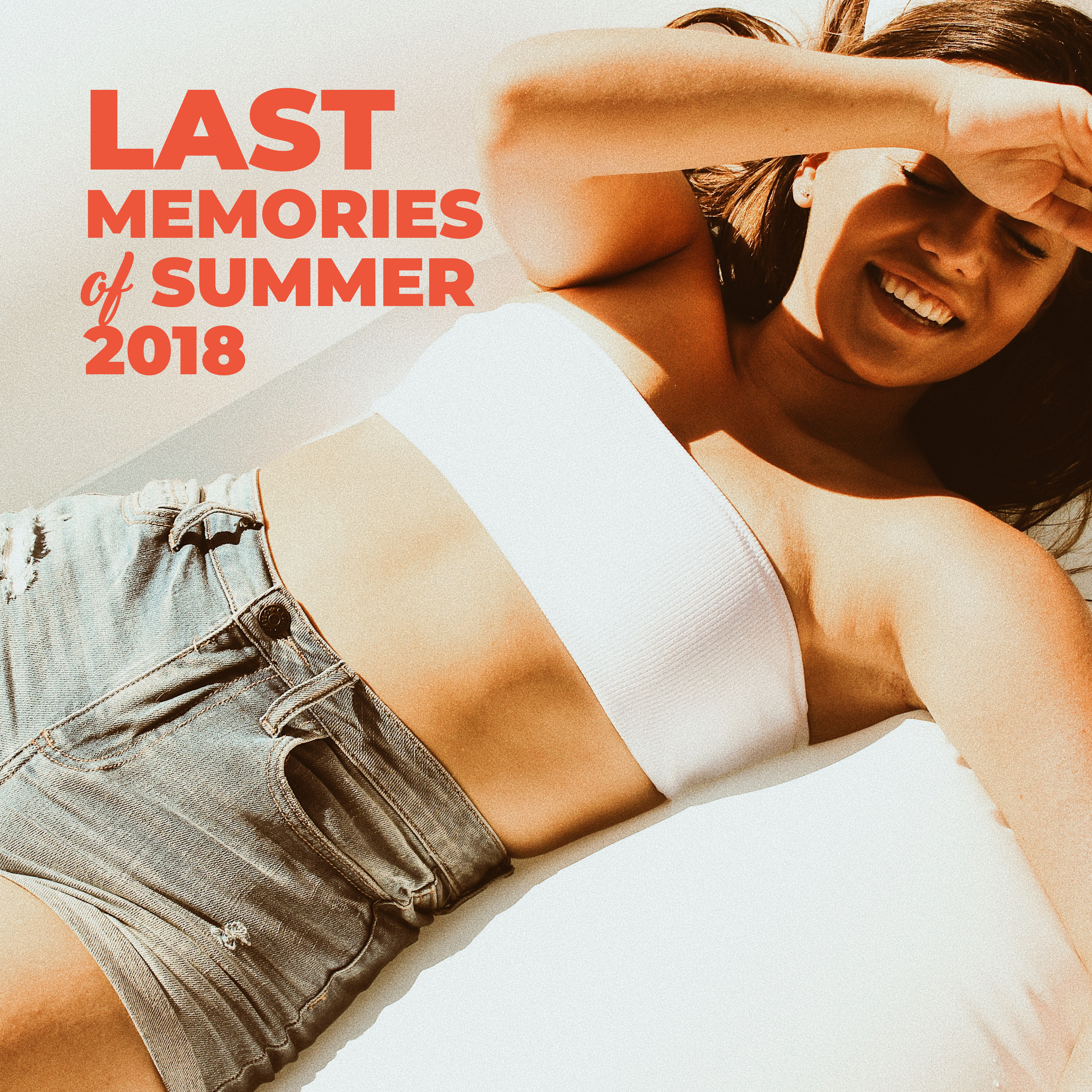 Last Memories of Summer 2018